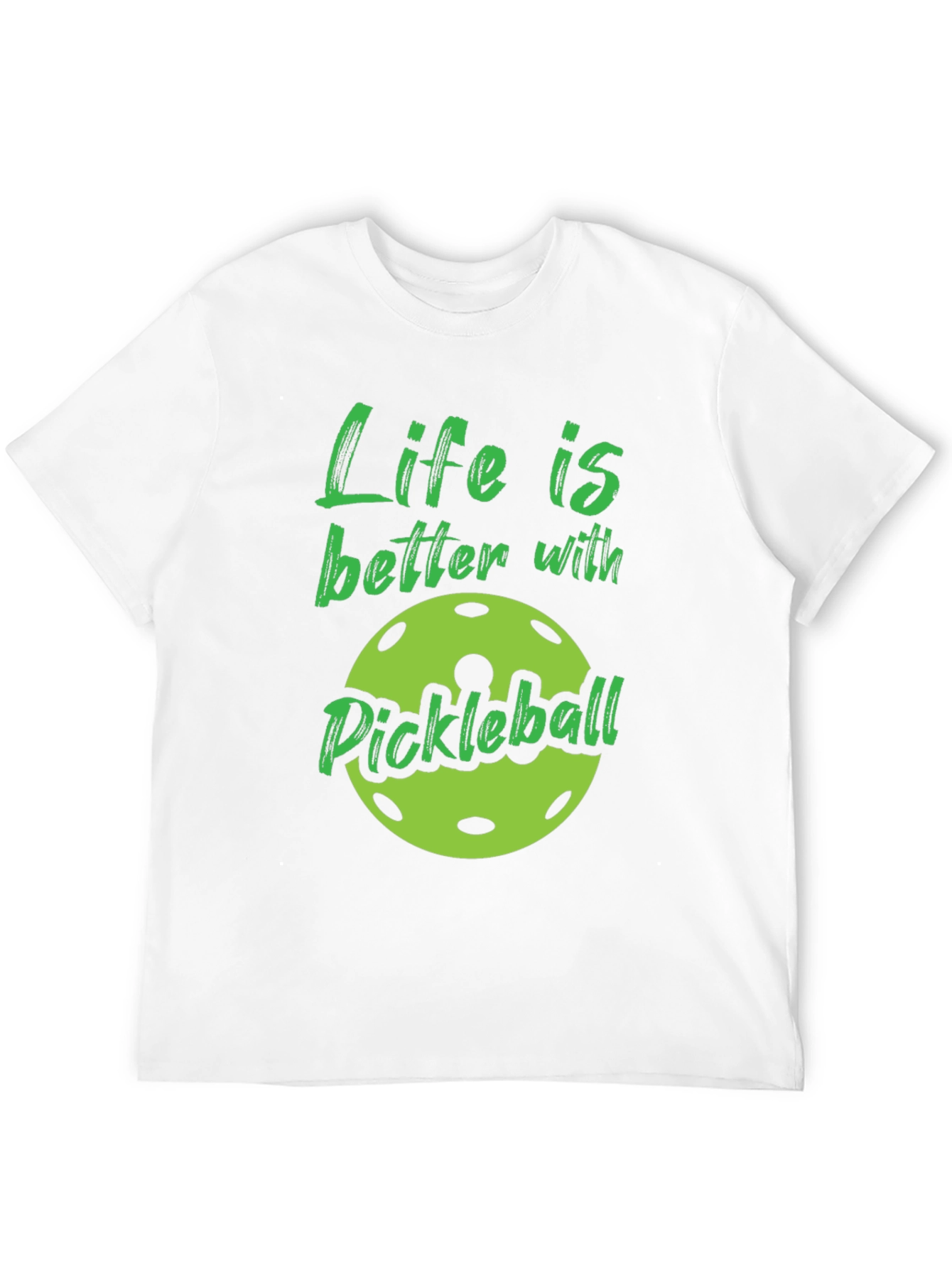 Life is Better with Pickleball - Graphic Tee
