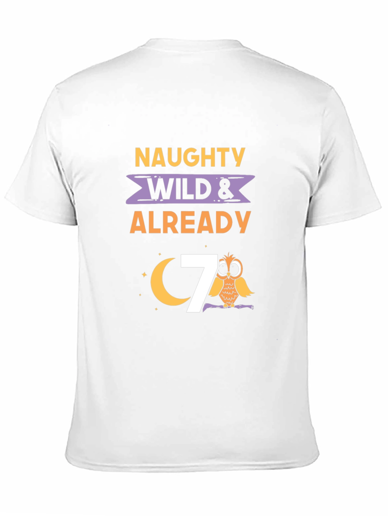 Naughty Wild & Already 7 Owl Birthday Shirt