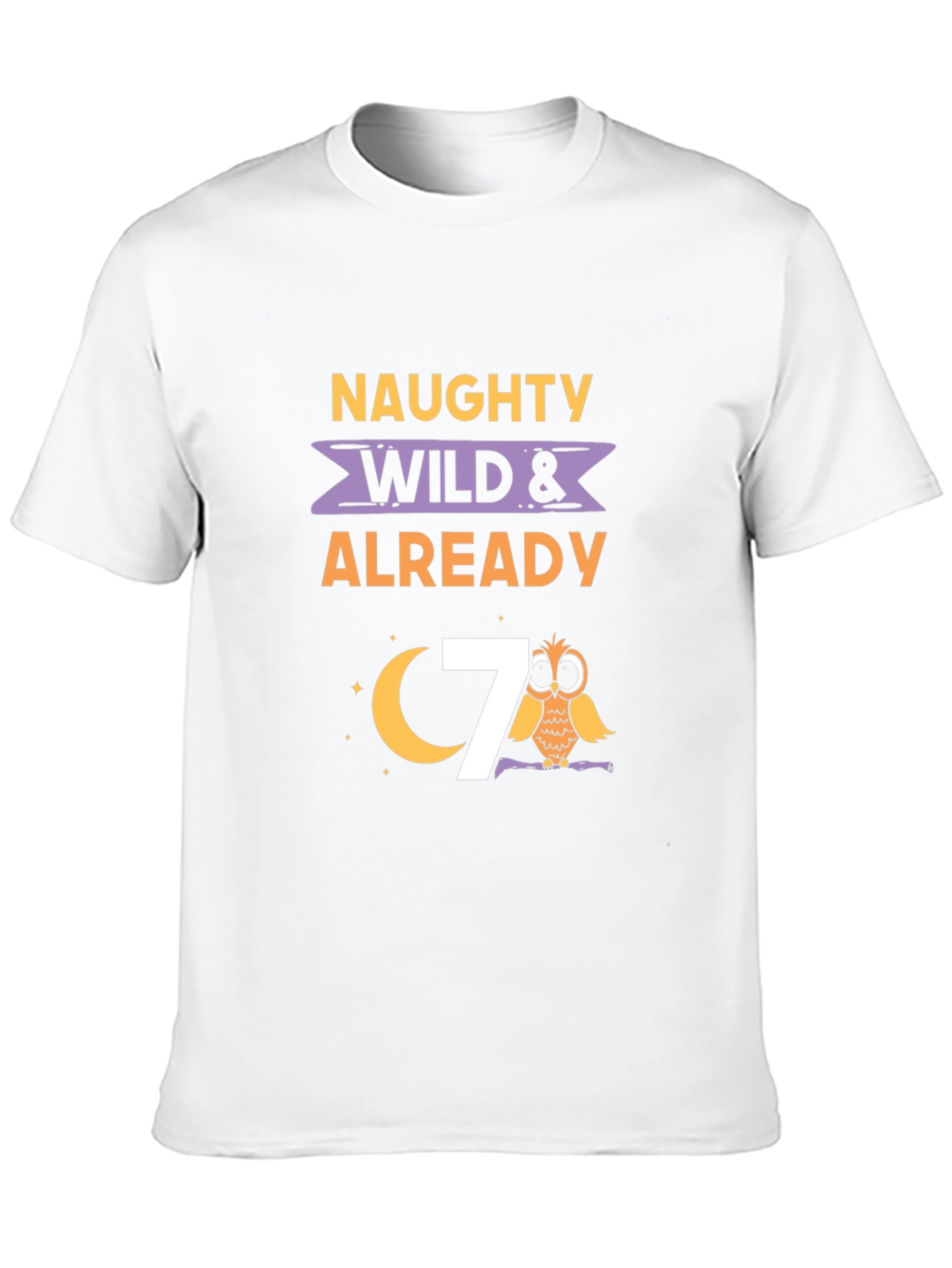 Naughty Wild & Already 7 Owl Birthday Shirt