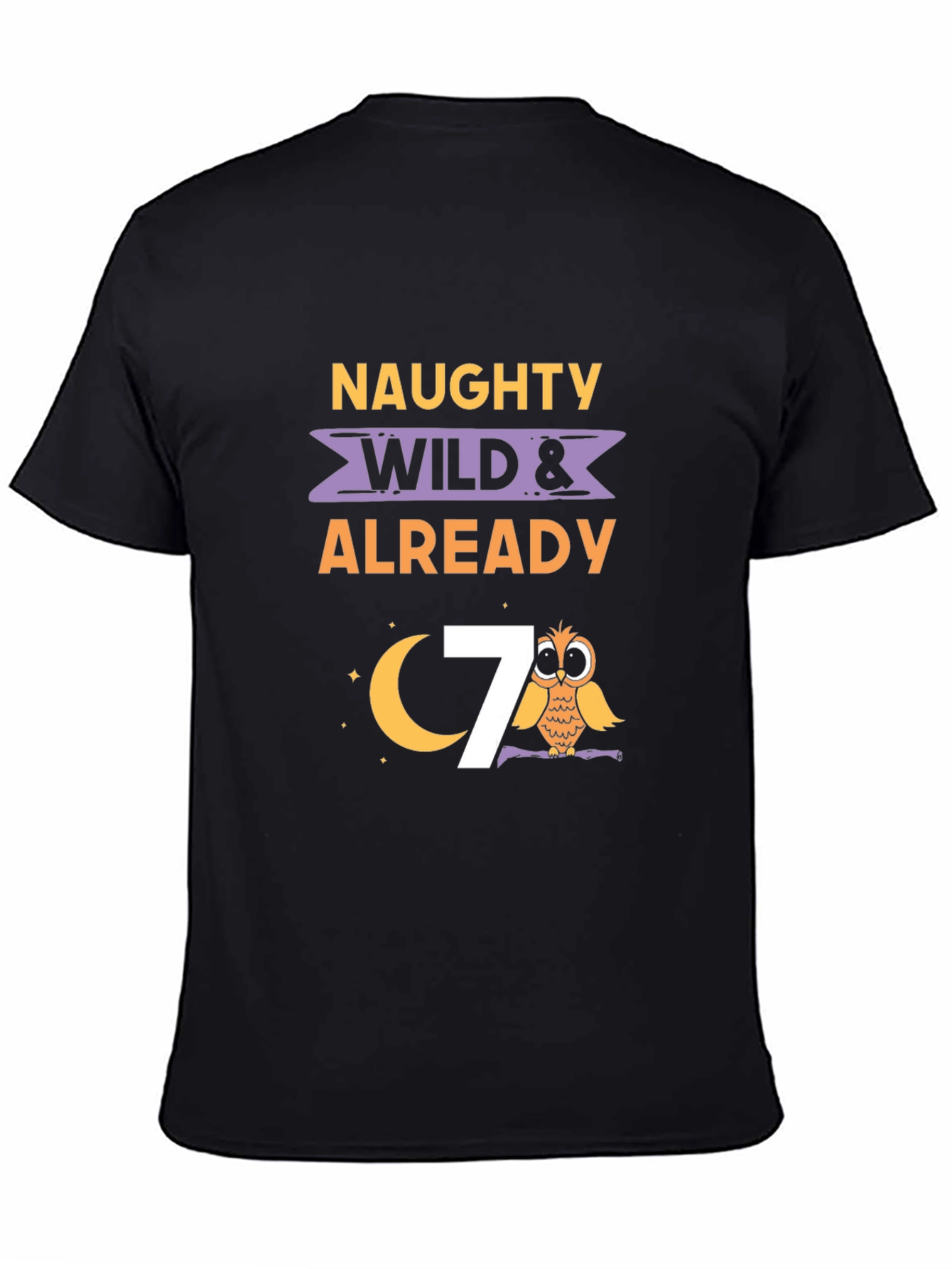 Naughty Wild & Already 7 Owl Birthday Shirt