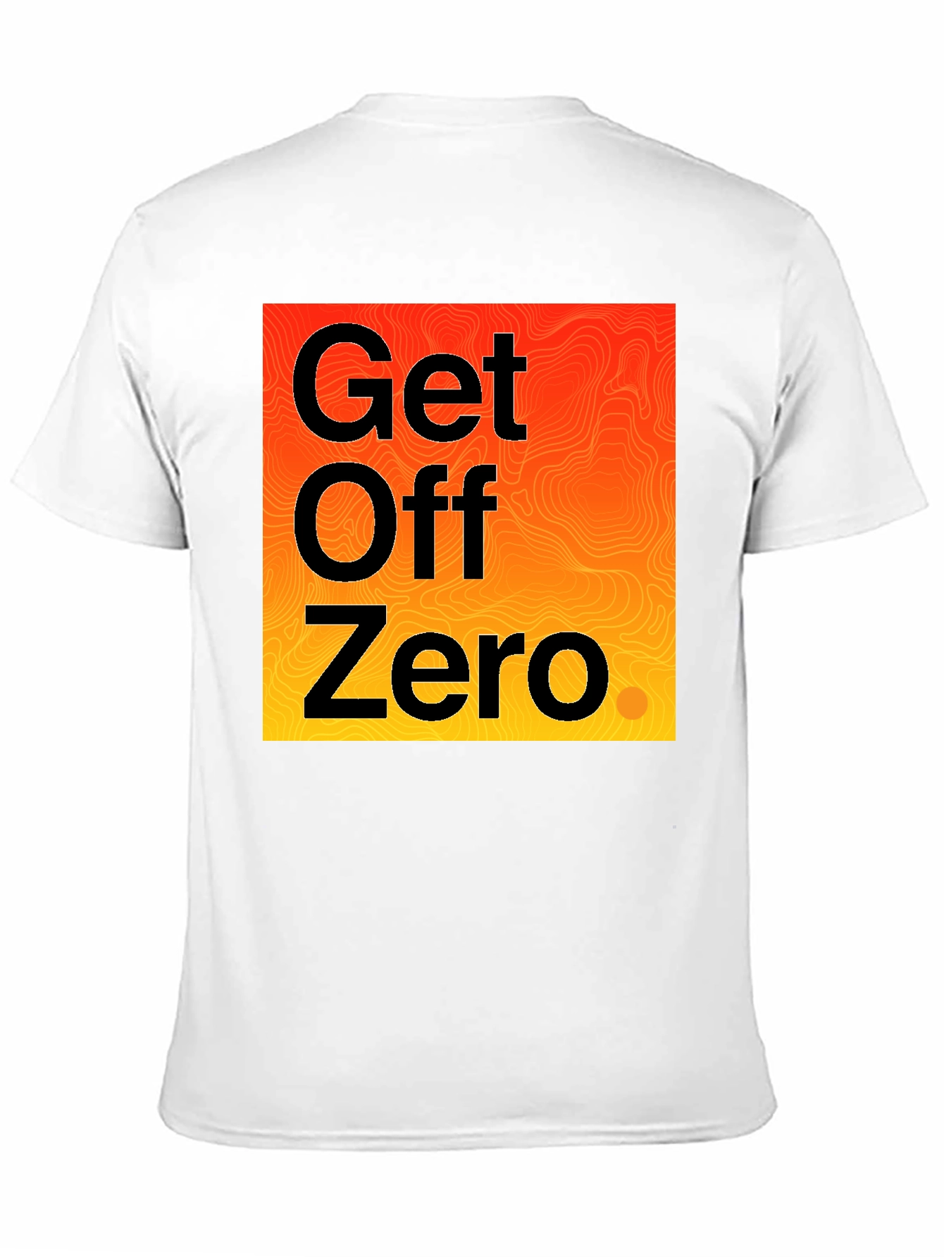Get Off Zero Graphic Tee - Motivational Black T-Shirt