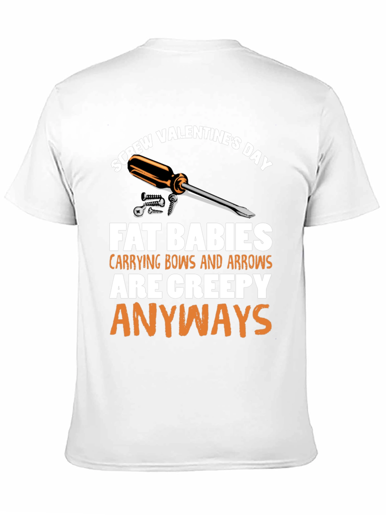 Screw Valentines Day T-Shirt - Funny Anti-Romance Tee