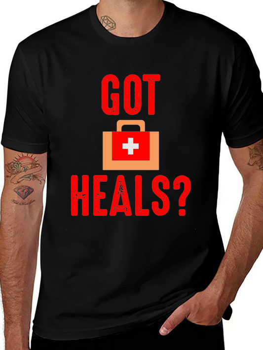 Got Heals? Graphic Tee - Gamer Medic T-Shirt
