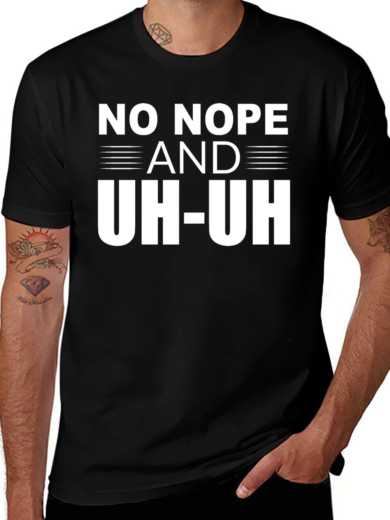 No Nope and Uh-Uh T-Shirt