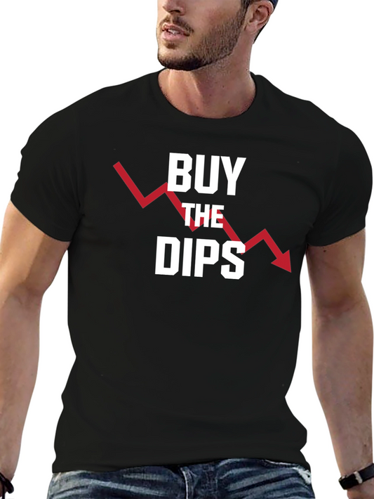 Buy The Dips Graphic Tee - Stock Market Trading Shirt