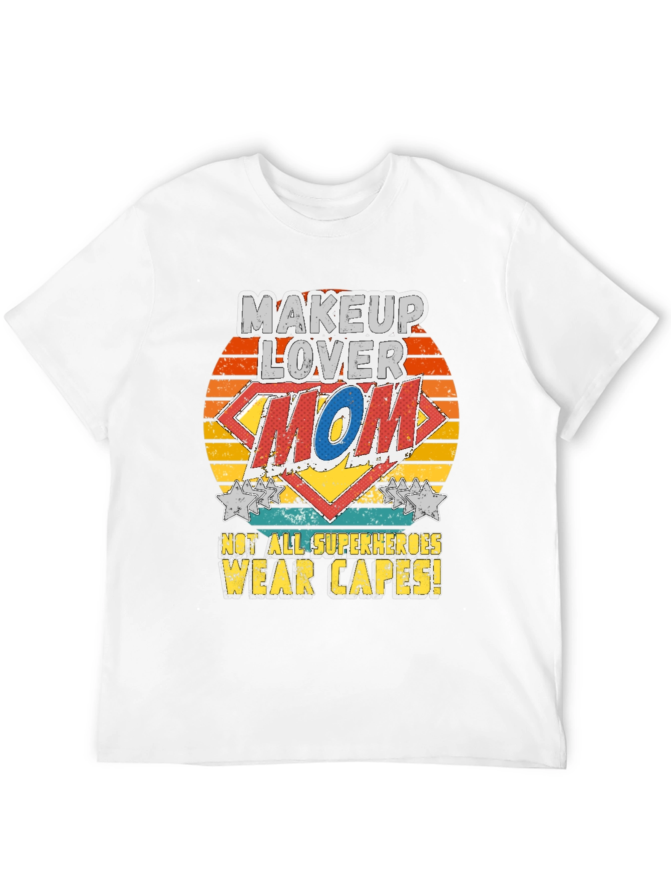Makeup Lover Mom T-Shirt - Superhero Tee