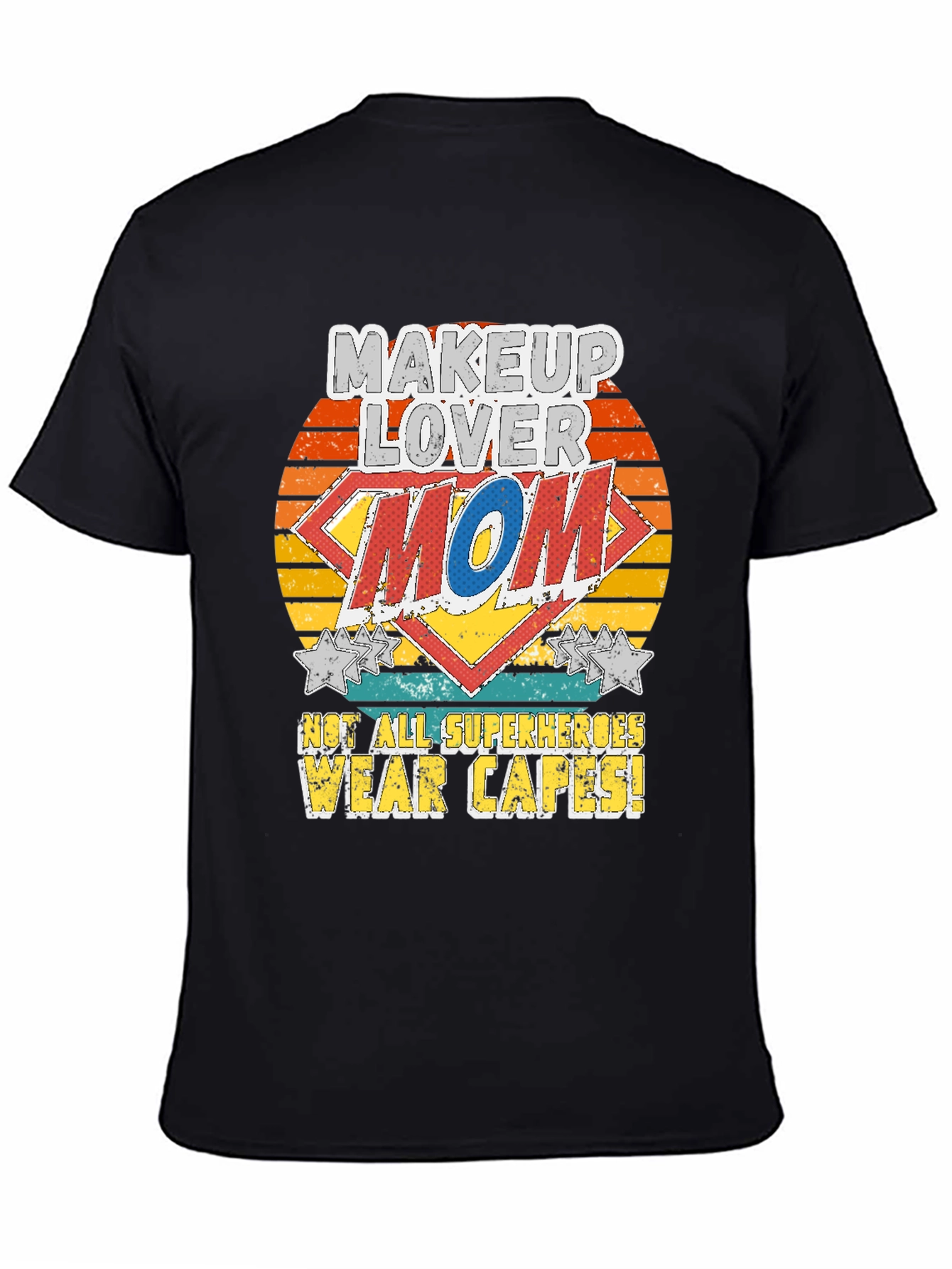 Makeup Lover Mom T-Shirt - Superhero Tee