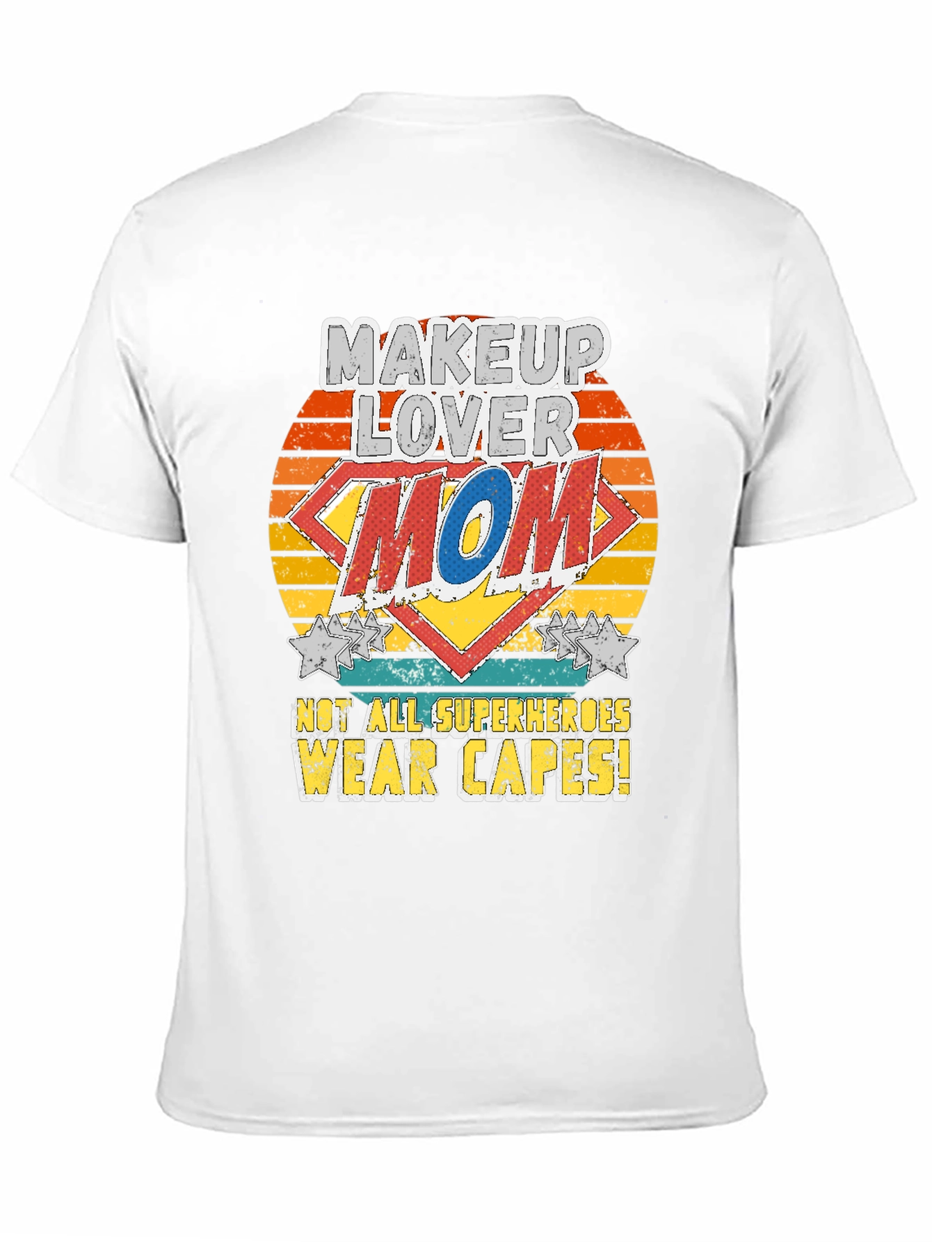 Makeup Lover Mom T-Shirt - Superhero Tee