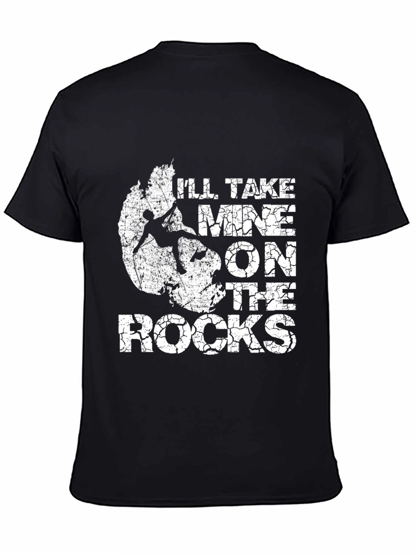 Ill Take Mine On The Rocks Climbing T-Shirt