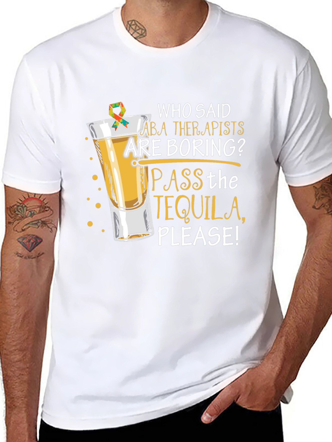 ABA Therapist Tequila T-Shirt: Pass the Tequila