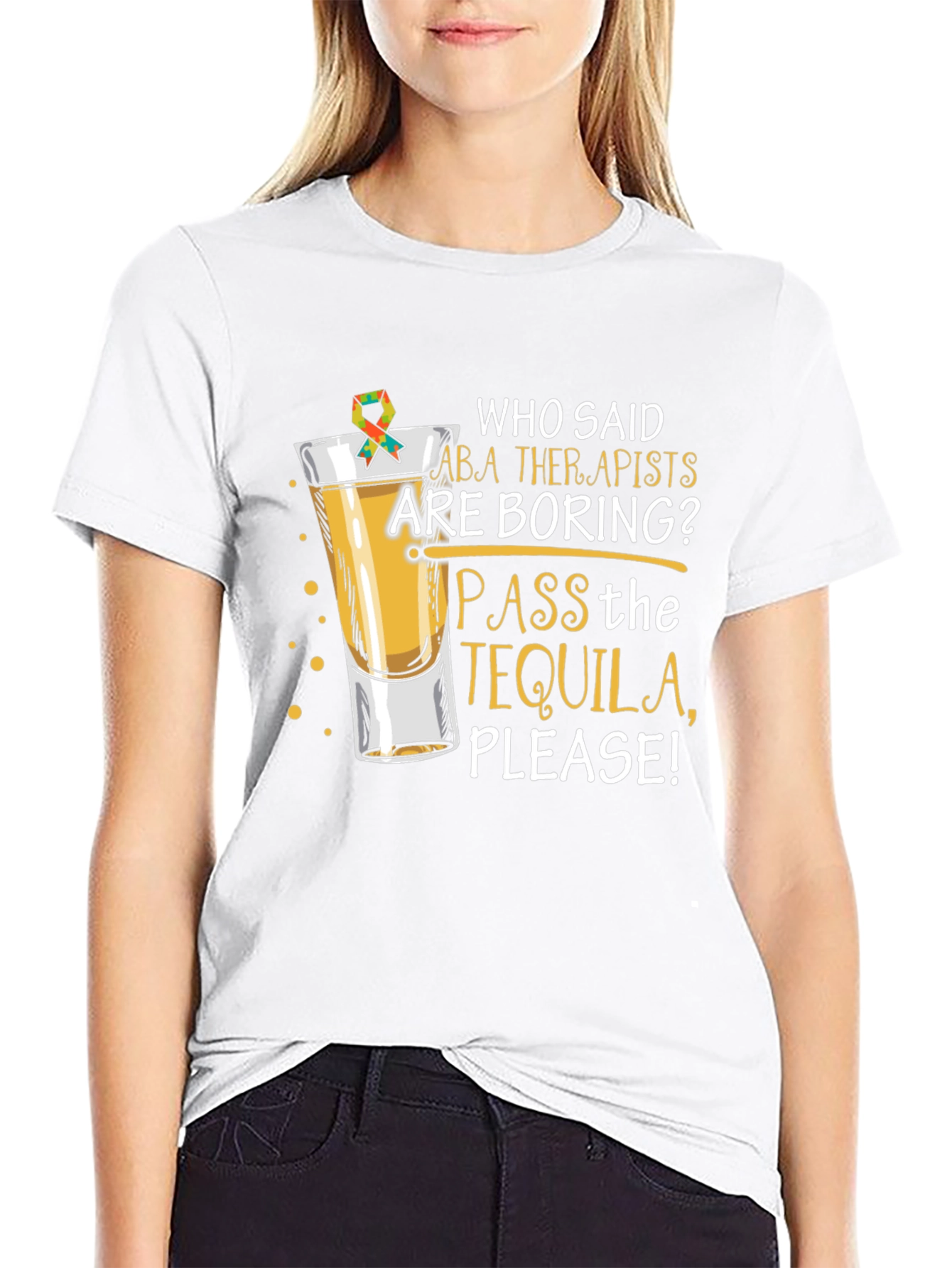 ABA Therapist Tequila T-Shirt: Pass the Tequila
