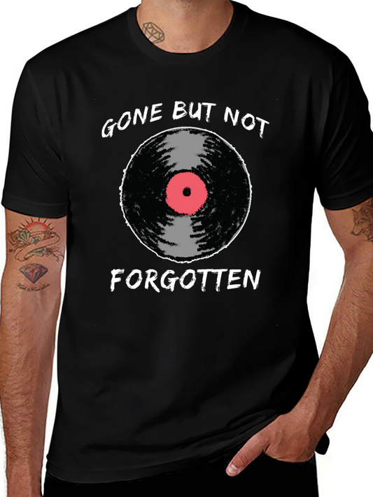 Vinyl Record Graphic T-Shirt - Gone But Not Forgotten