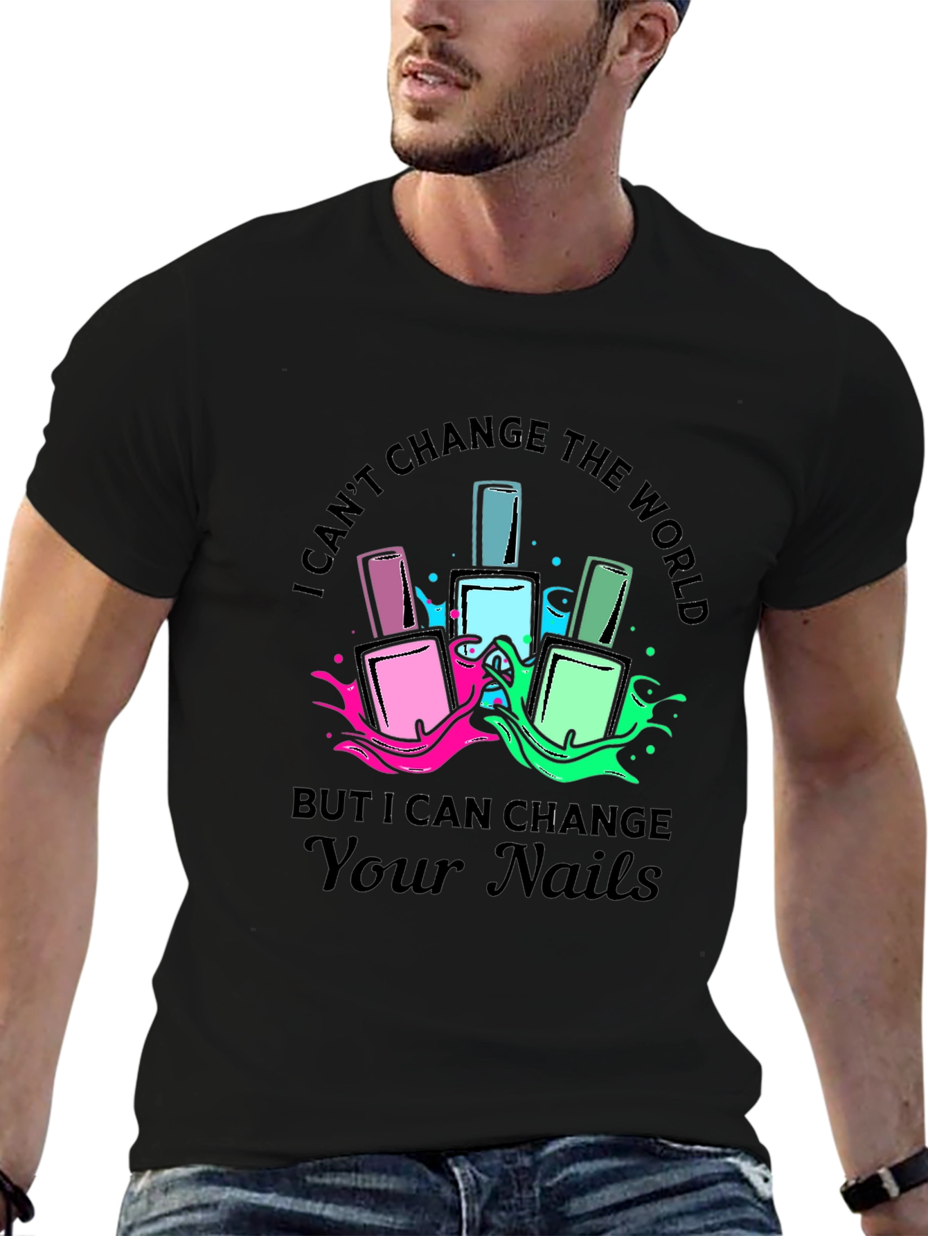 Nail Artist Graphic T-Shirt - Change Your Nails