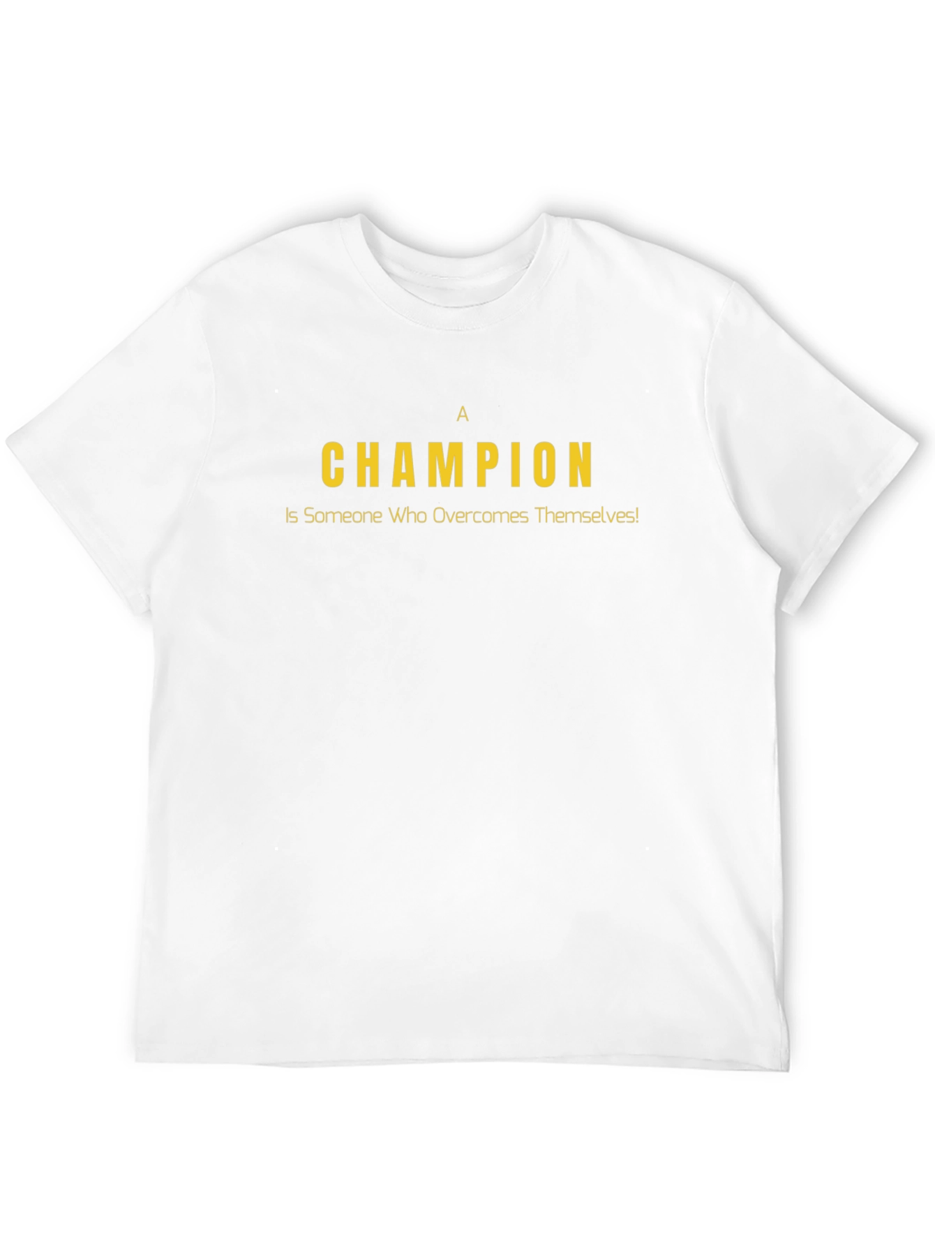 Champion Overcomes Themselves T-Shirt - Motivational