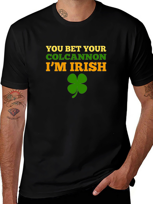 You Bet Your Colcannon Im Irish T-Shirt