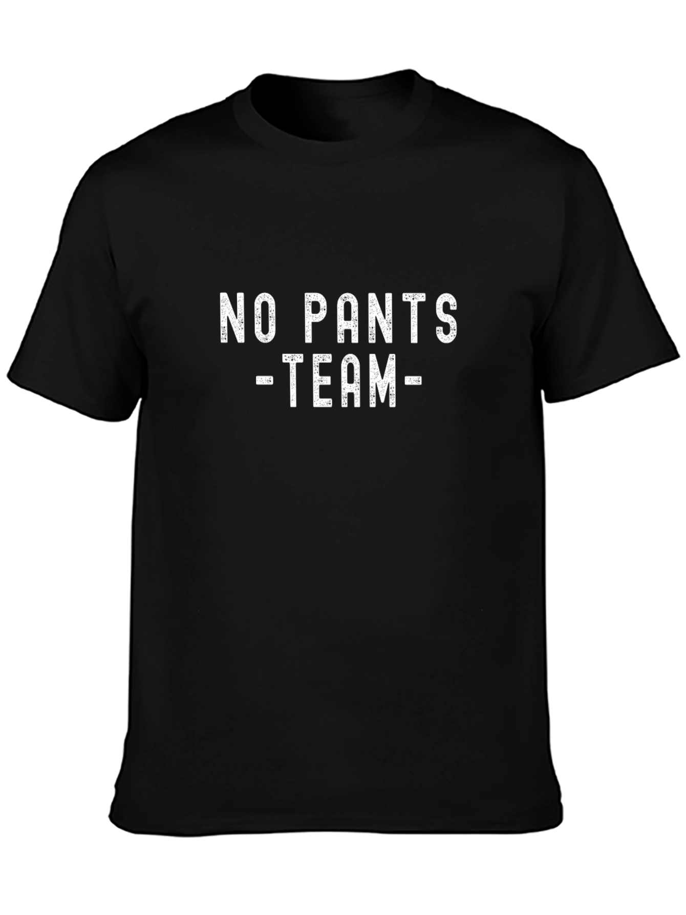 No Pants Team Graphic Tee - Funny Slogan T-Shirt