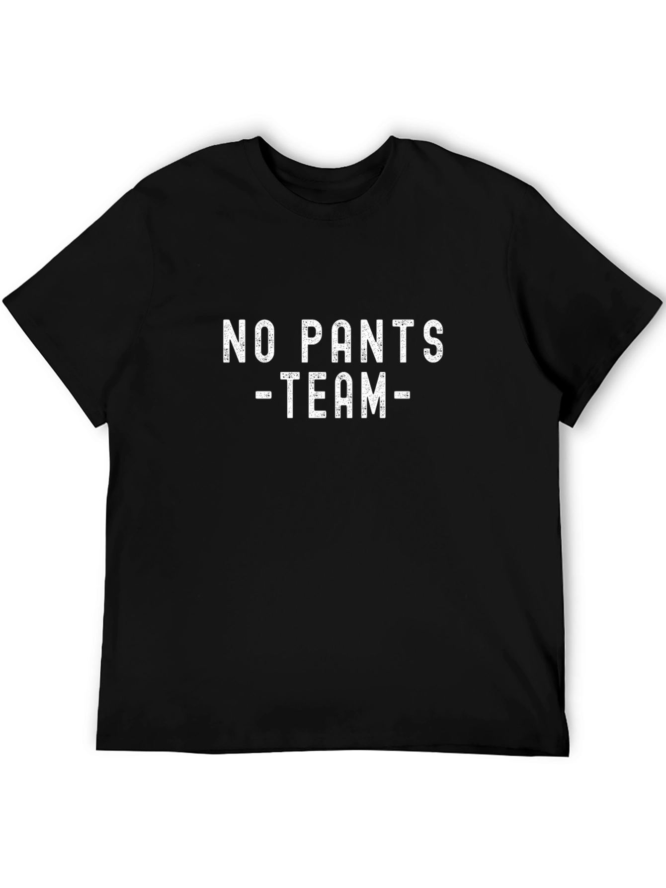 No Pants Team Graphic Tee - Funny Slogan T-Shirt