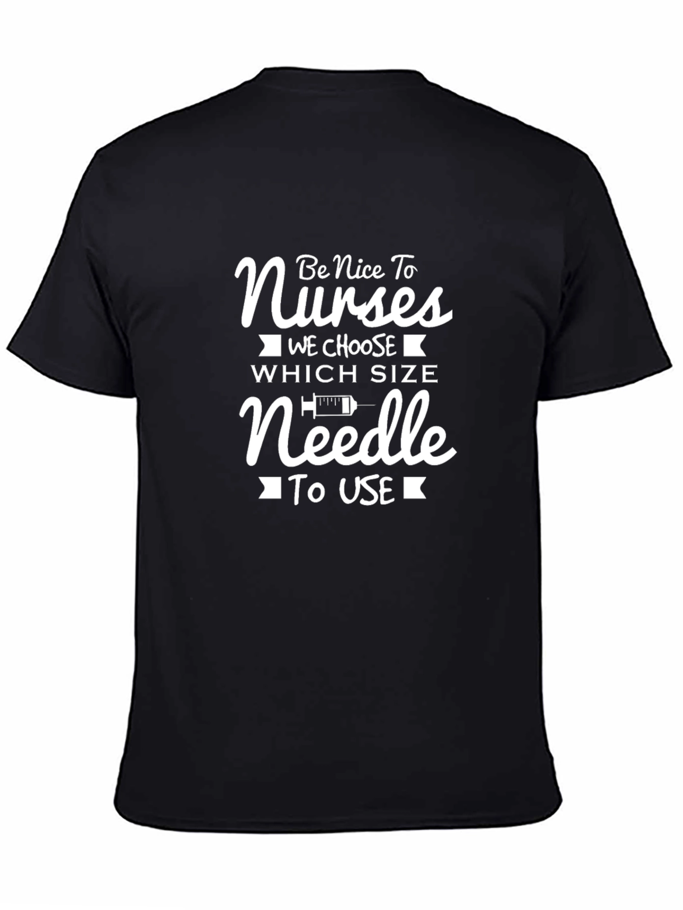 Humorous Nurse T-Shirt - Be Nice to Nurses