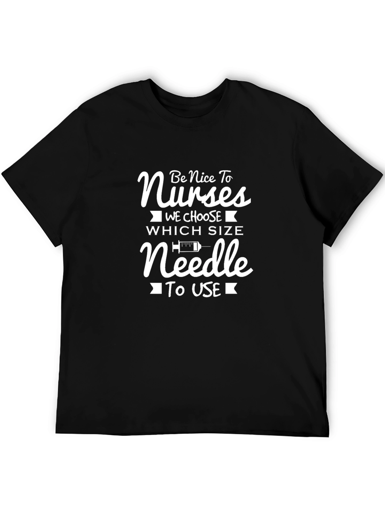 Humorous Nurse T-Shirt - Be Nice to Nurses