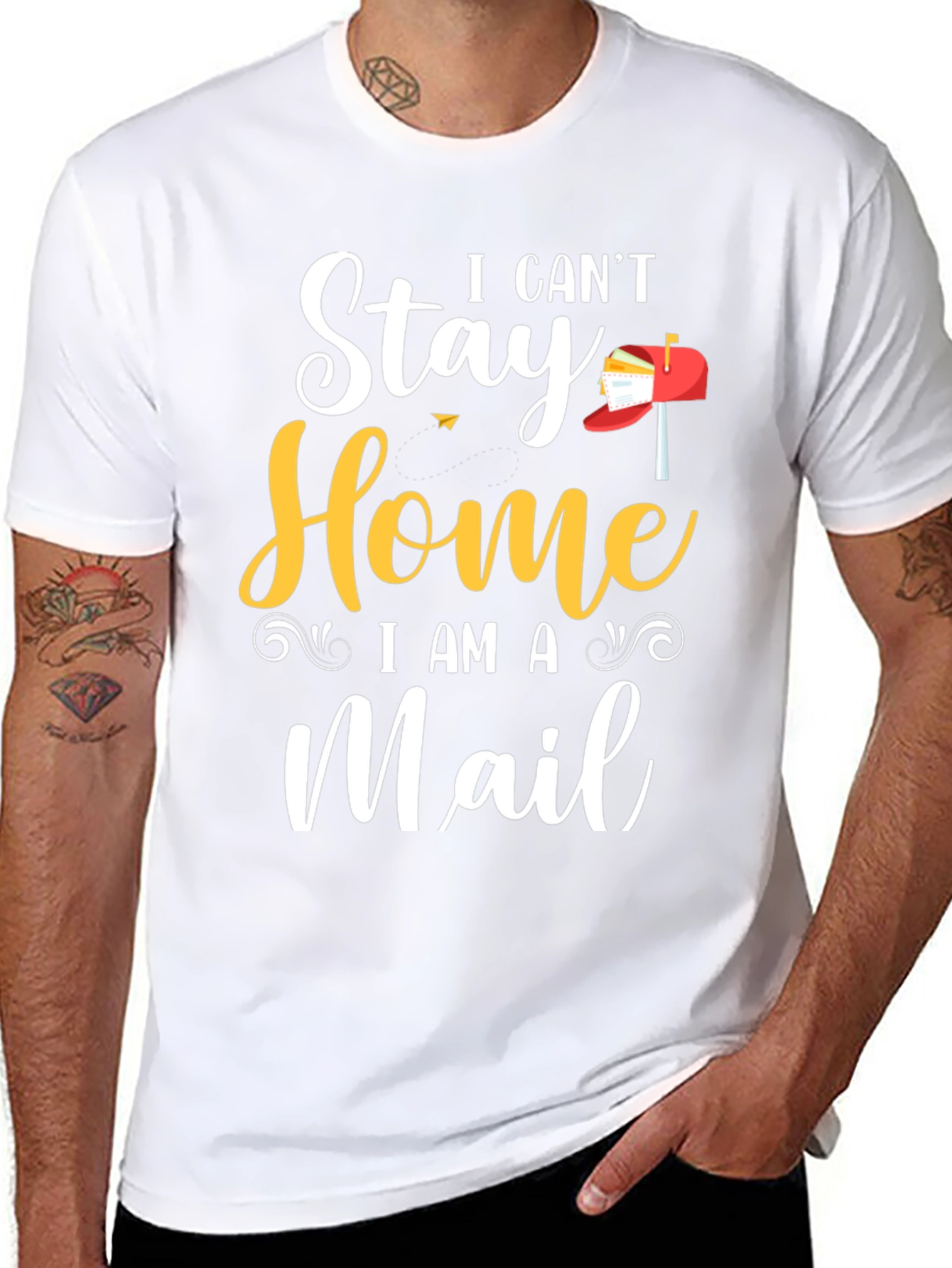 I Cant Stay Home I Am A Mail T-Shirt
