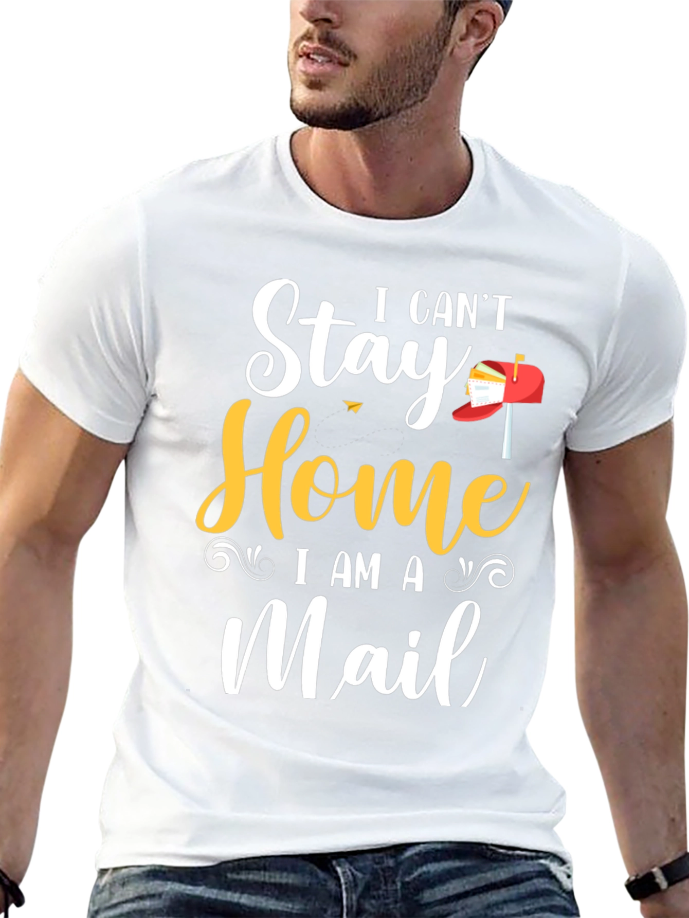 I Cant Stay Home I Am A Mail T-Shirt