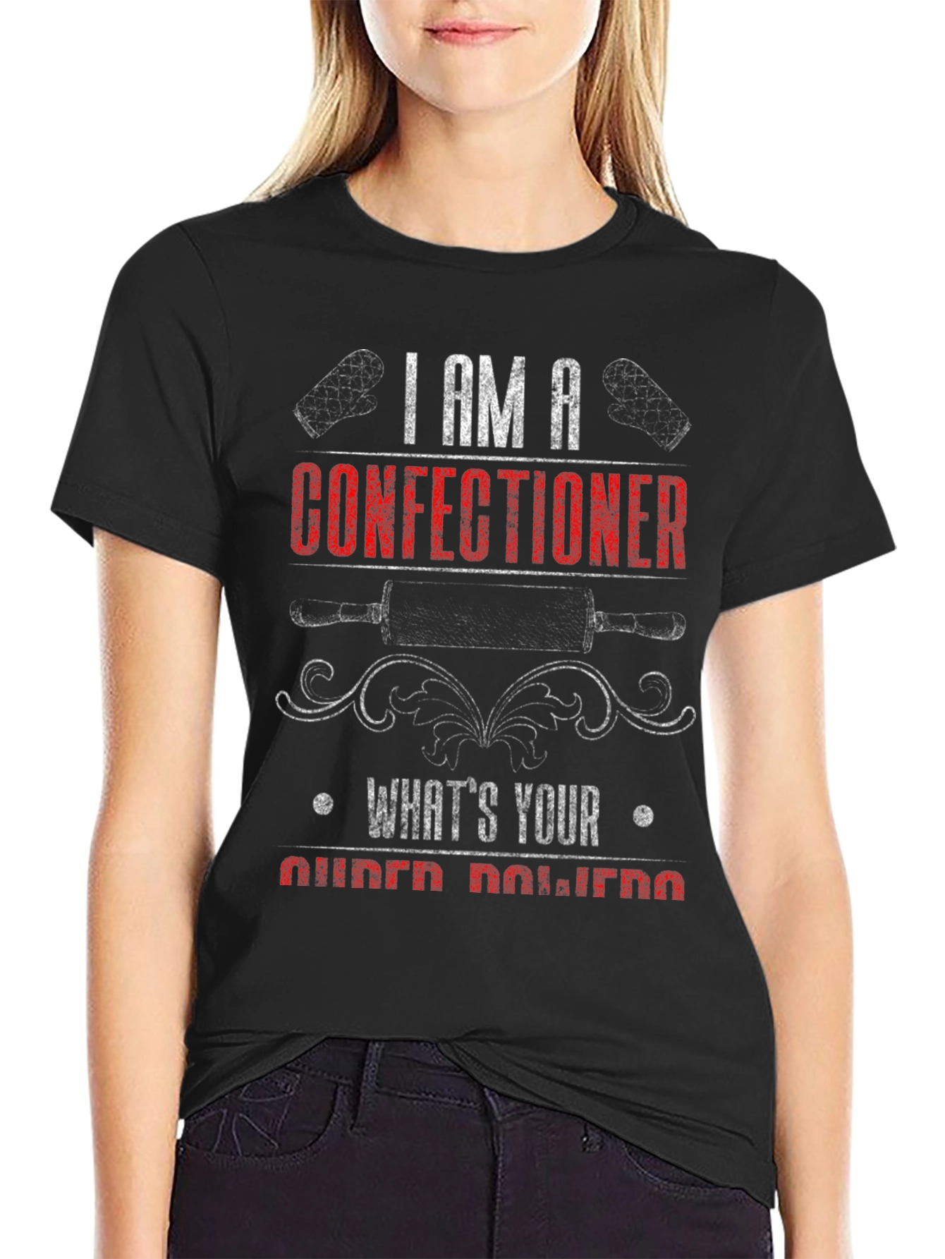 Confectioner T-Shirt - Whats Your Superpower?