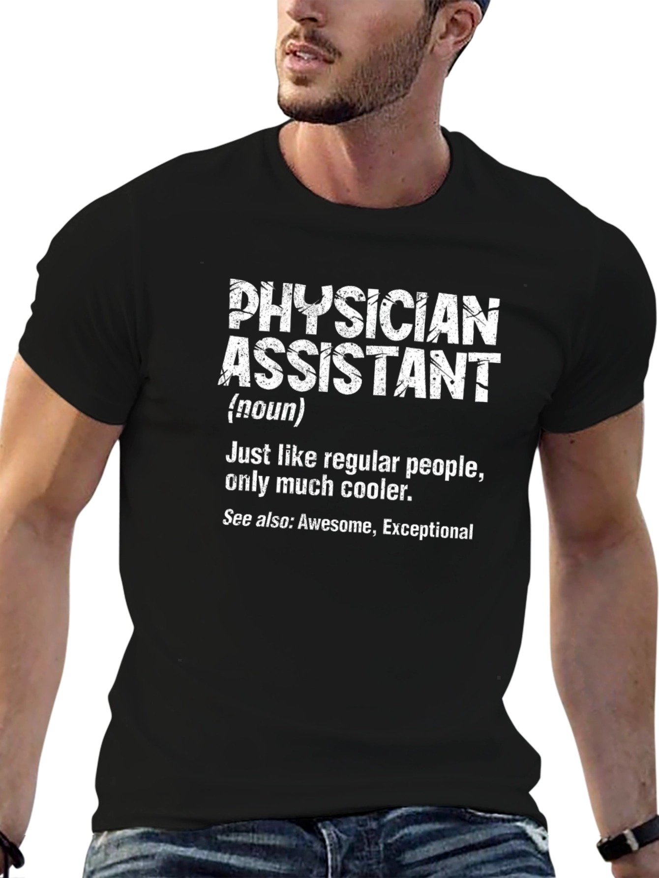 Physician Assistant Definition T-Shirt - Cool & Exceptional