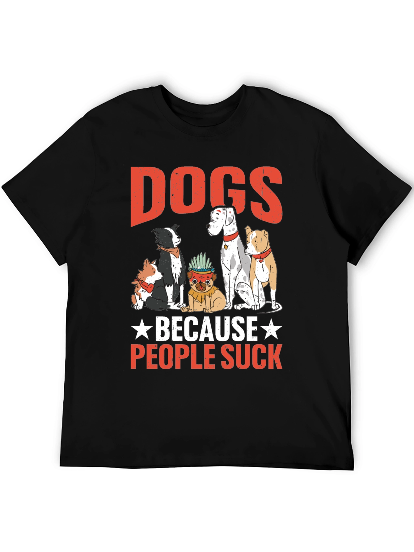 Dogs Because People Suck Graphic Tee