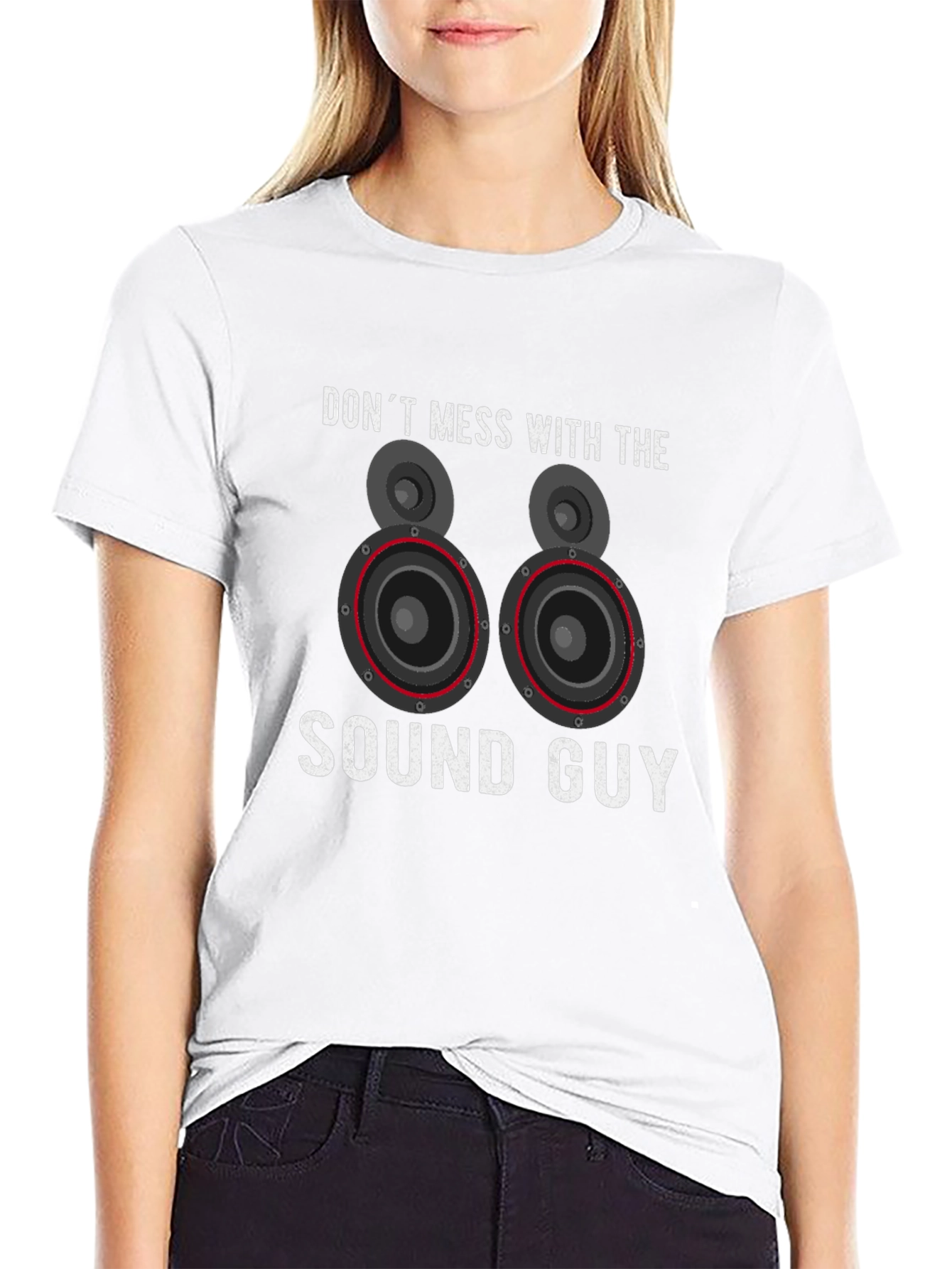 Dont Mess With The Sound Guy T-Shirt