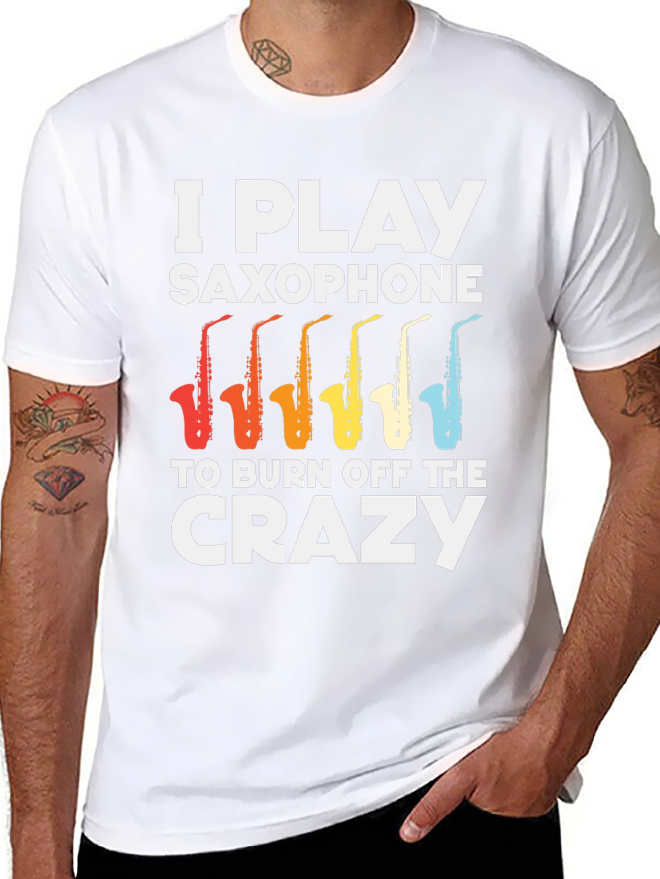 I Play Saxophone T-Shirt - Burn Off The Crazy