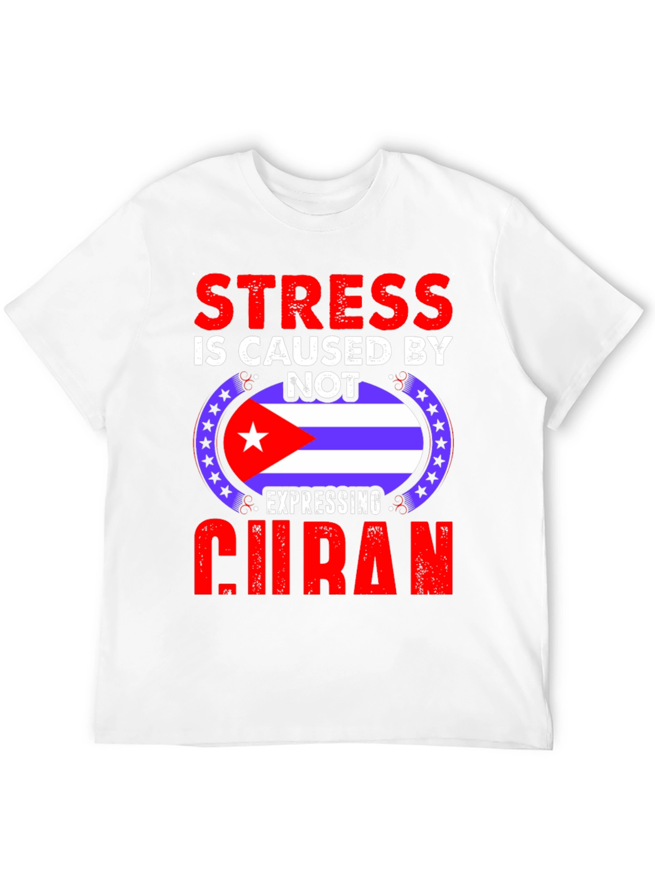 Cuban Pride T-Shirt - Stress Relief