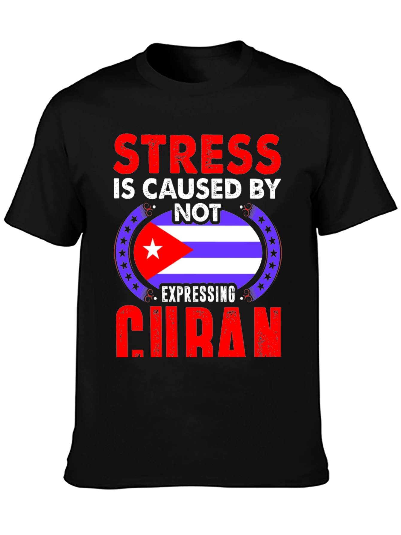 Cuban Pride T-Shirt - Stress Relief