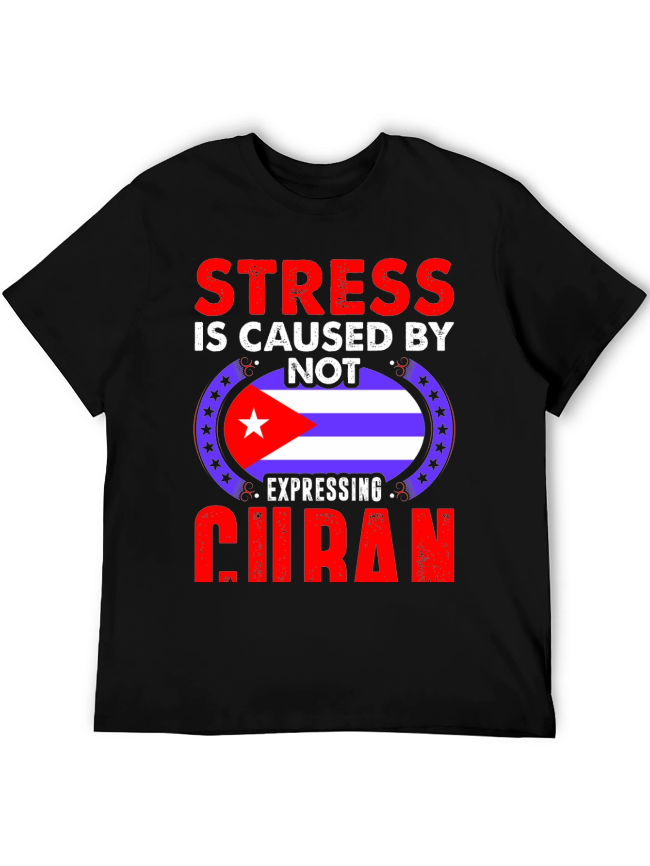 Cuban Pride T-Shirt - Stress Relief
