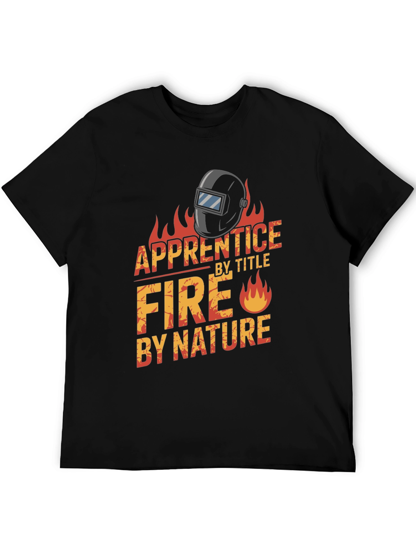 Apprentice Welder Fire Nature Black T-Shirt