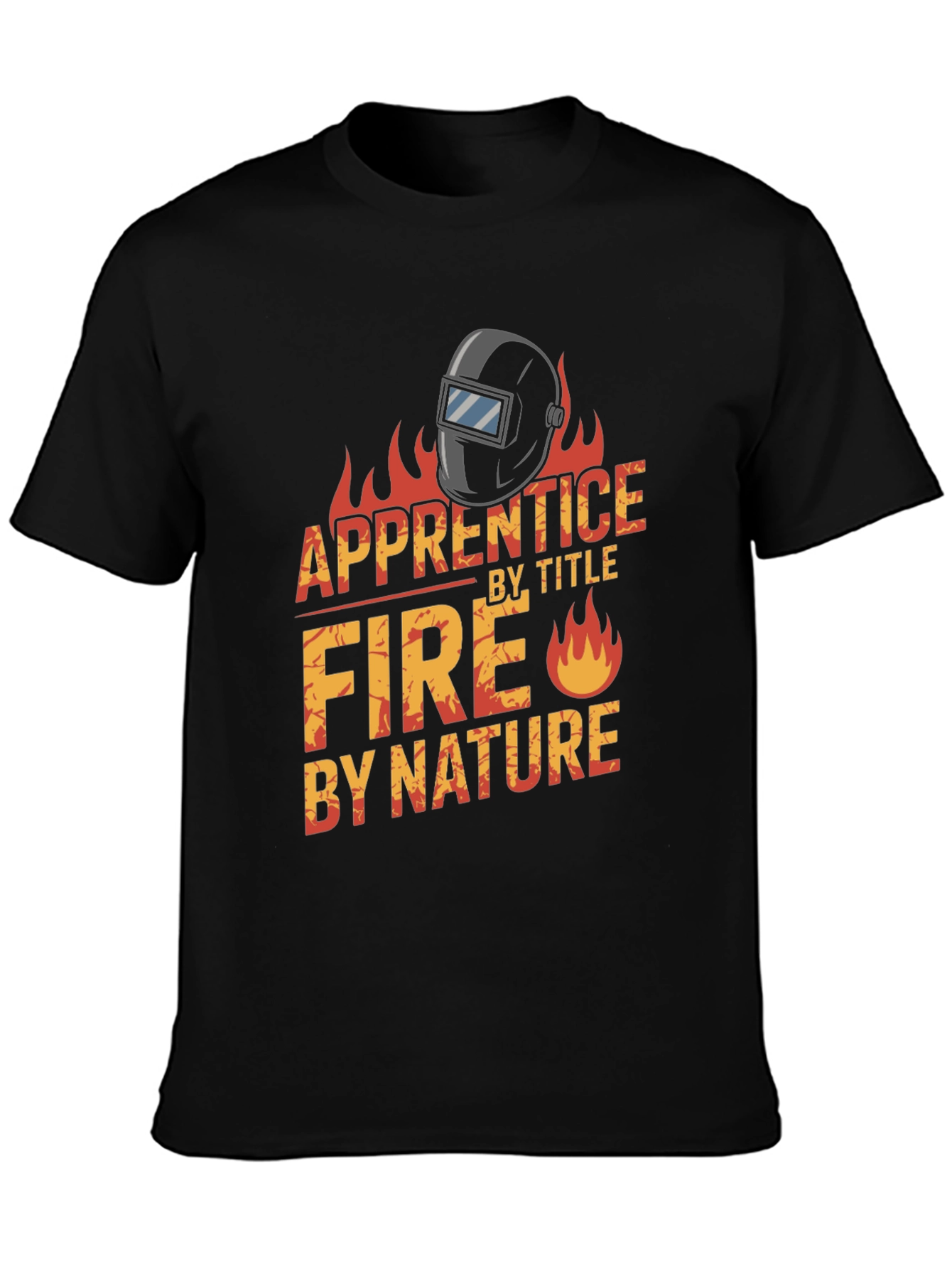 Apprentice Welder Fire Nature Black T-Shirt
