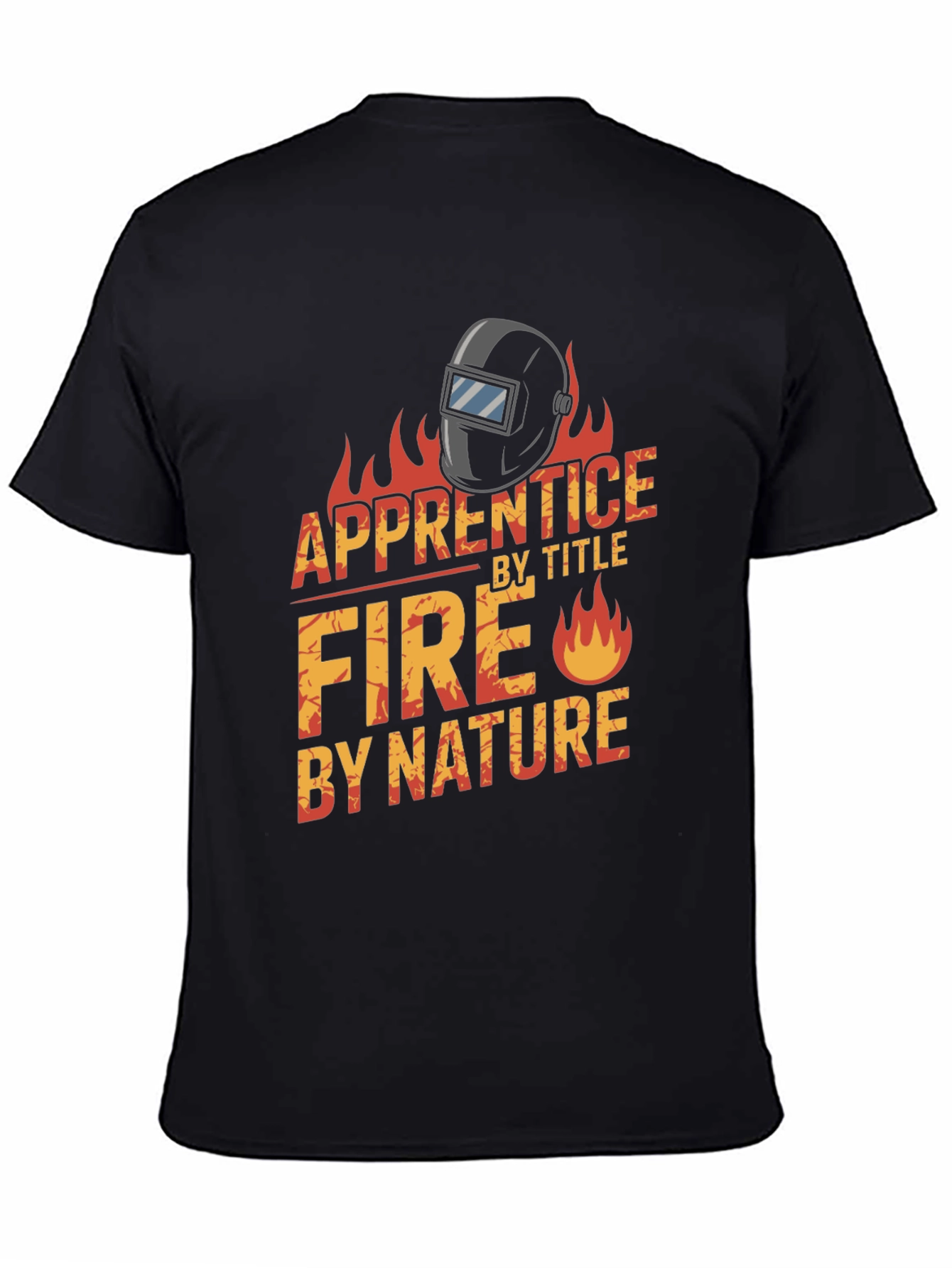 Apprentice Welder Fire Nature Black T-Shirt