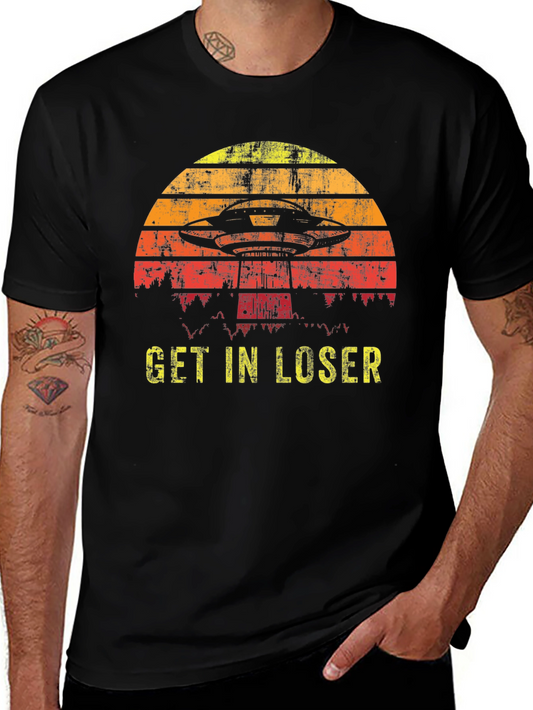 Get In Loser UFO T-Shirt - Retro Alien Graphic Tee