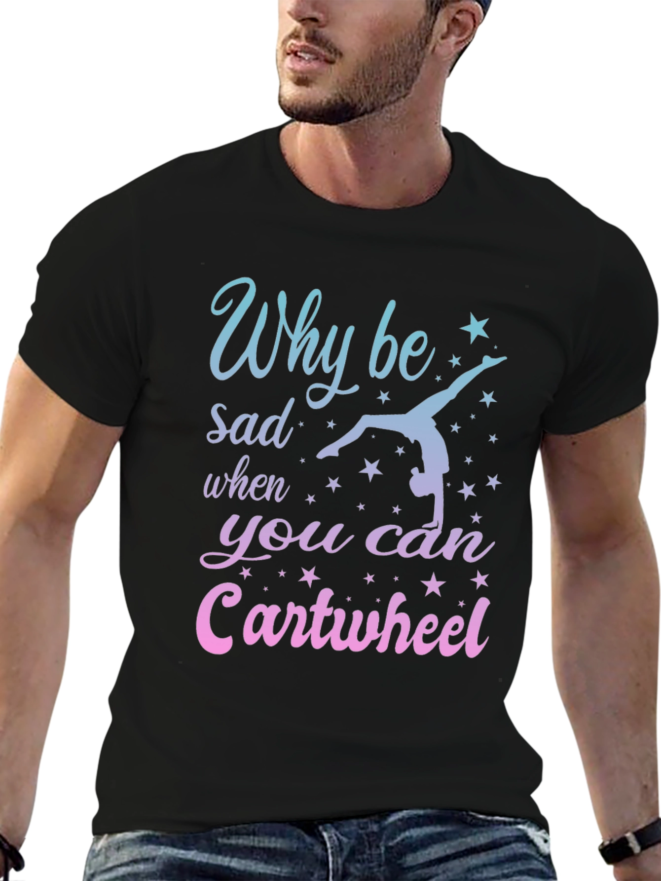 Why Be Sad Cartwheel Gymnastics Graphic Tee