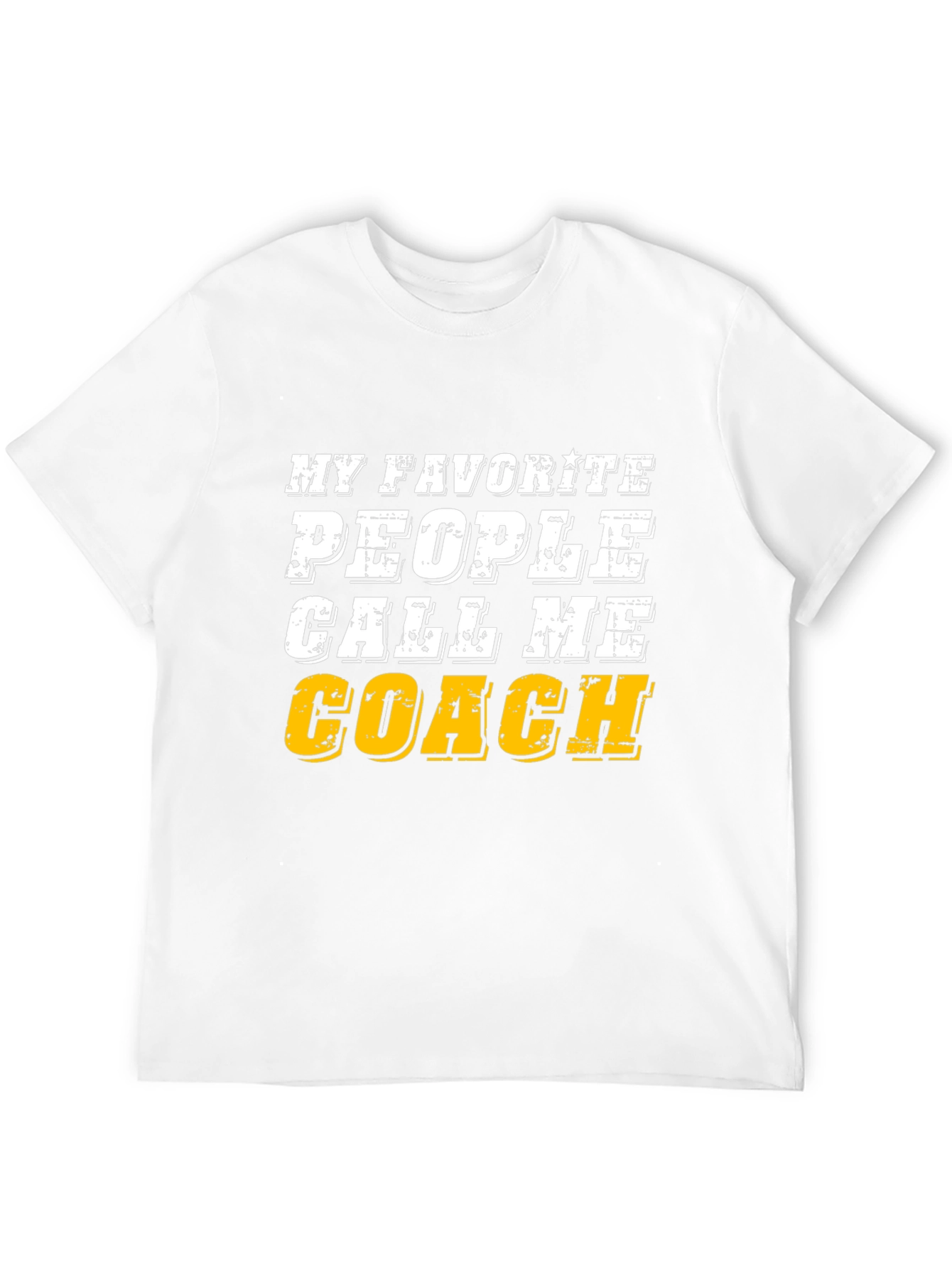 My Favorite People Call Me Coach T-Shirt