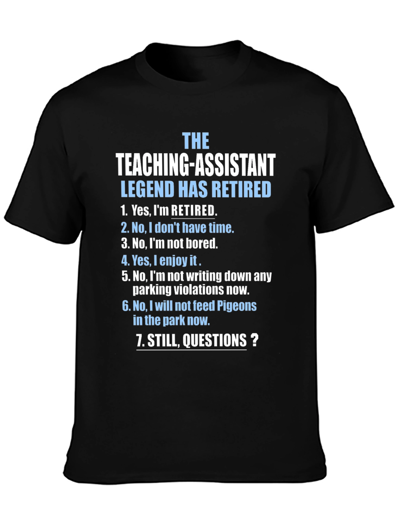 Retired Teaching Assistant Legend T-Shirt