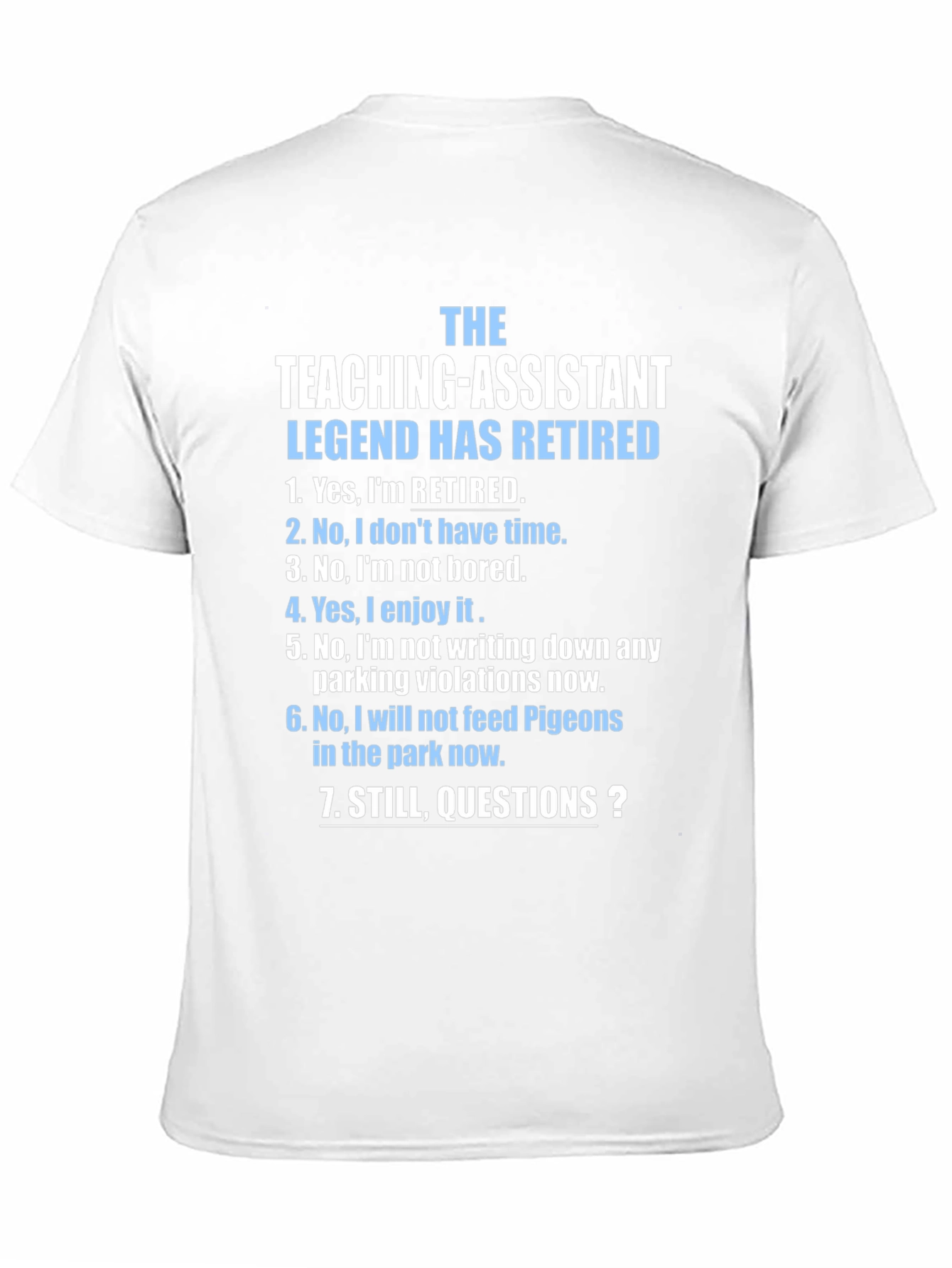 Retired Teaching Assistant Legend T-Shirt
