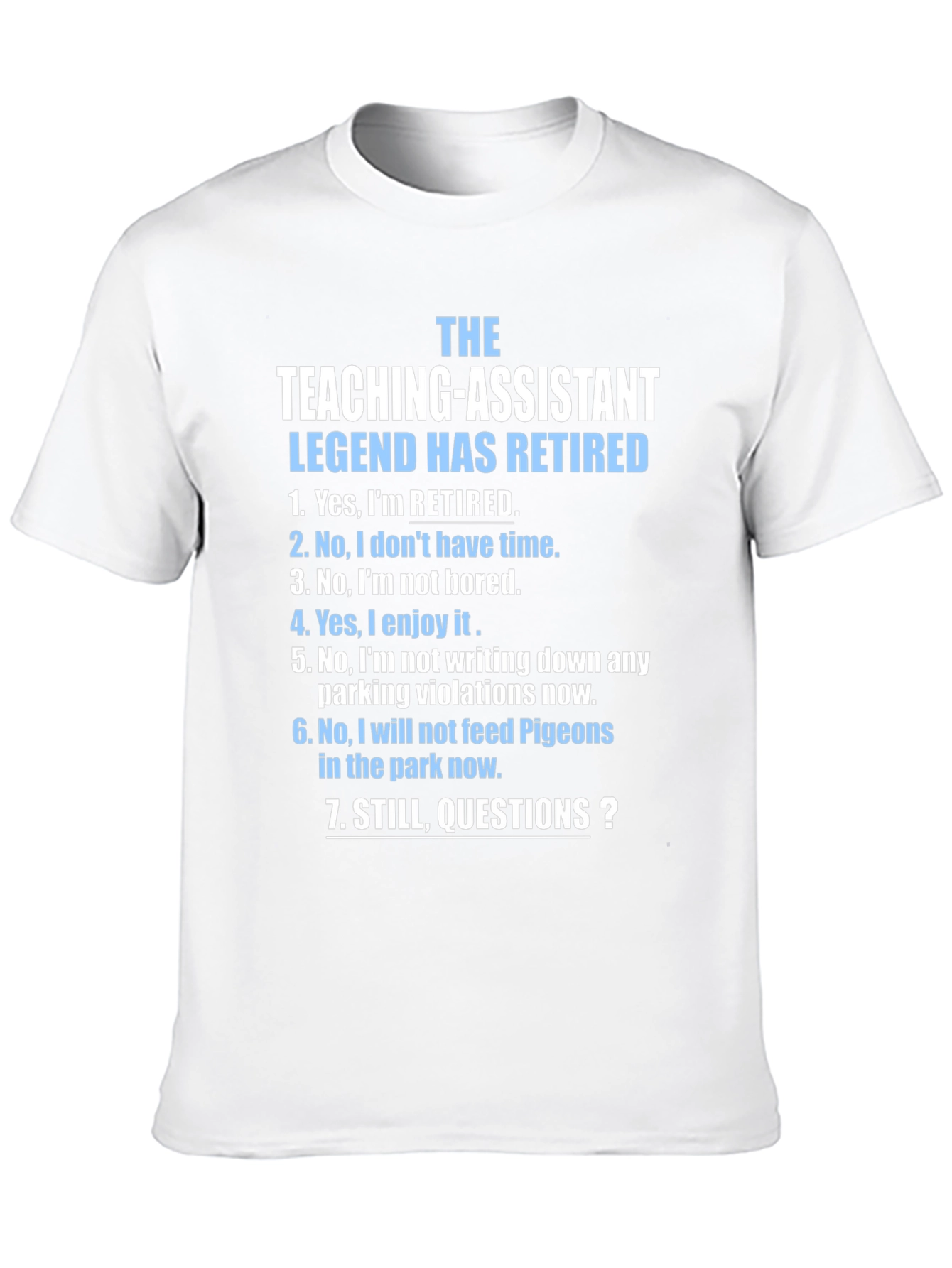 Retired Teaching Assistant Legend T-Shirt