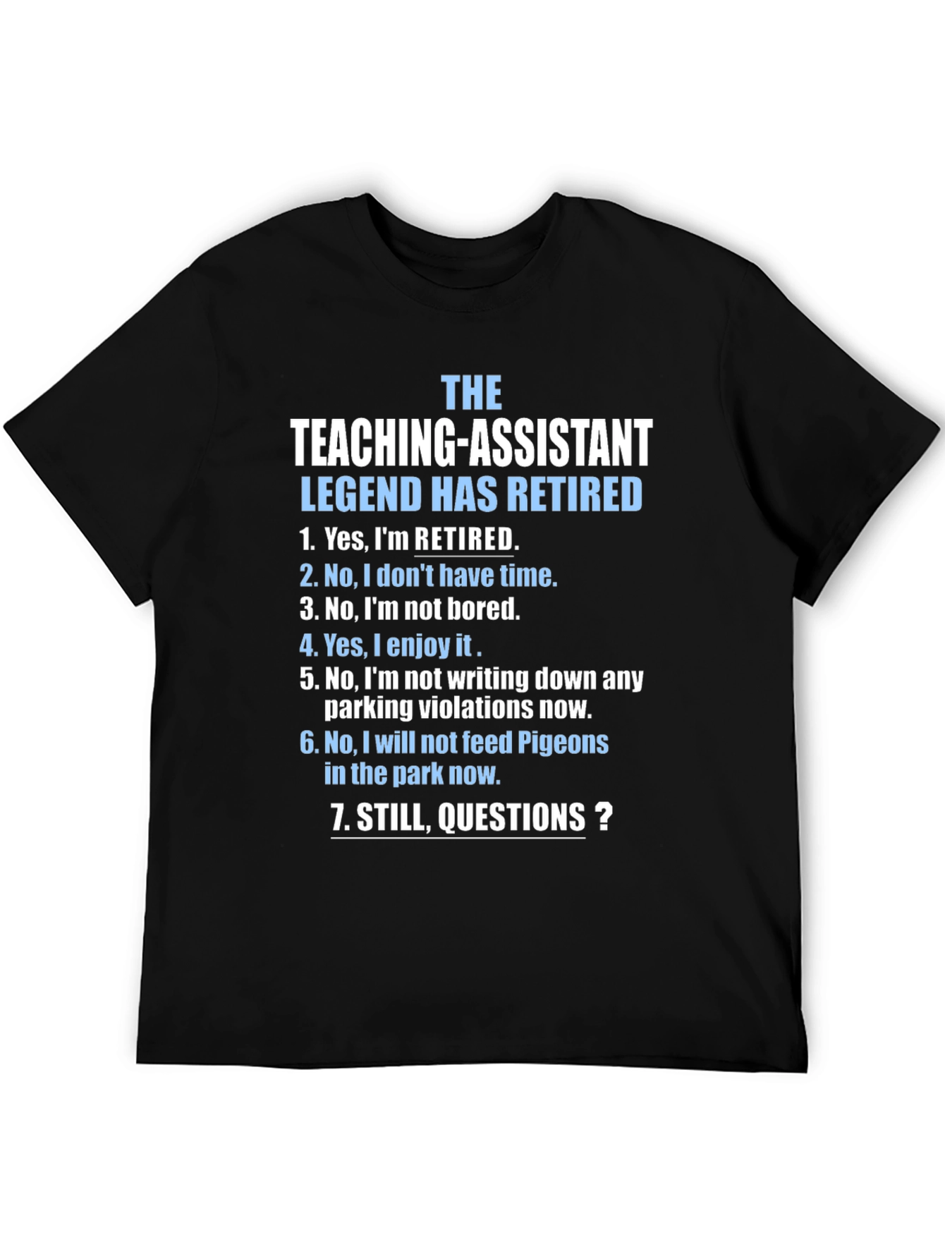 Retired Teaching Assistant Legend T-Shirt