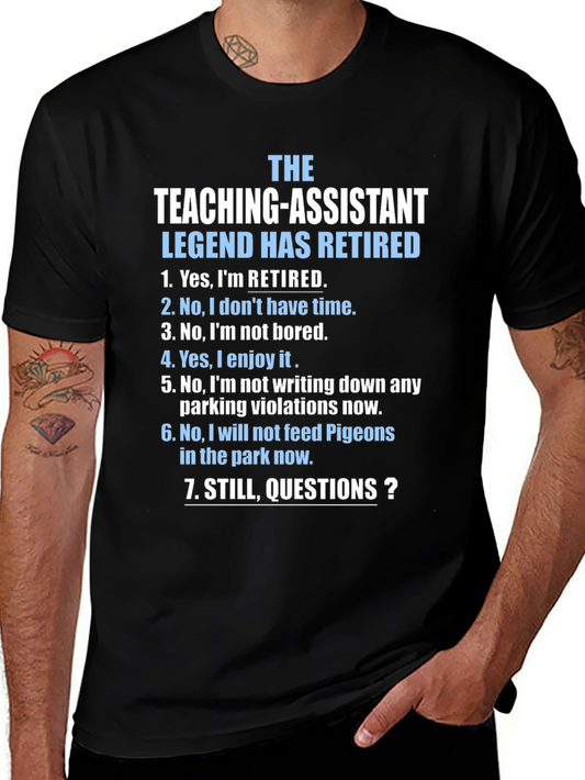 Retired Teaching Assistant Legend T-Shirt