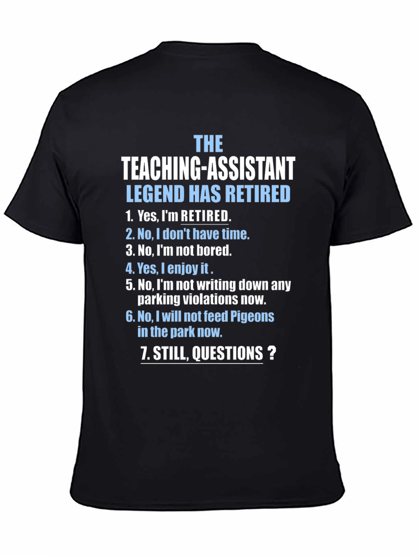 Retired Teaching Assistant Legend T-Shirt
