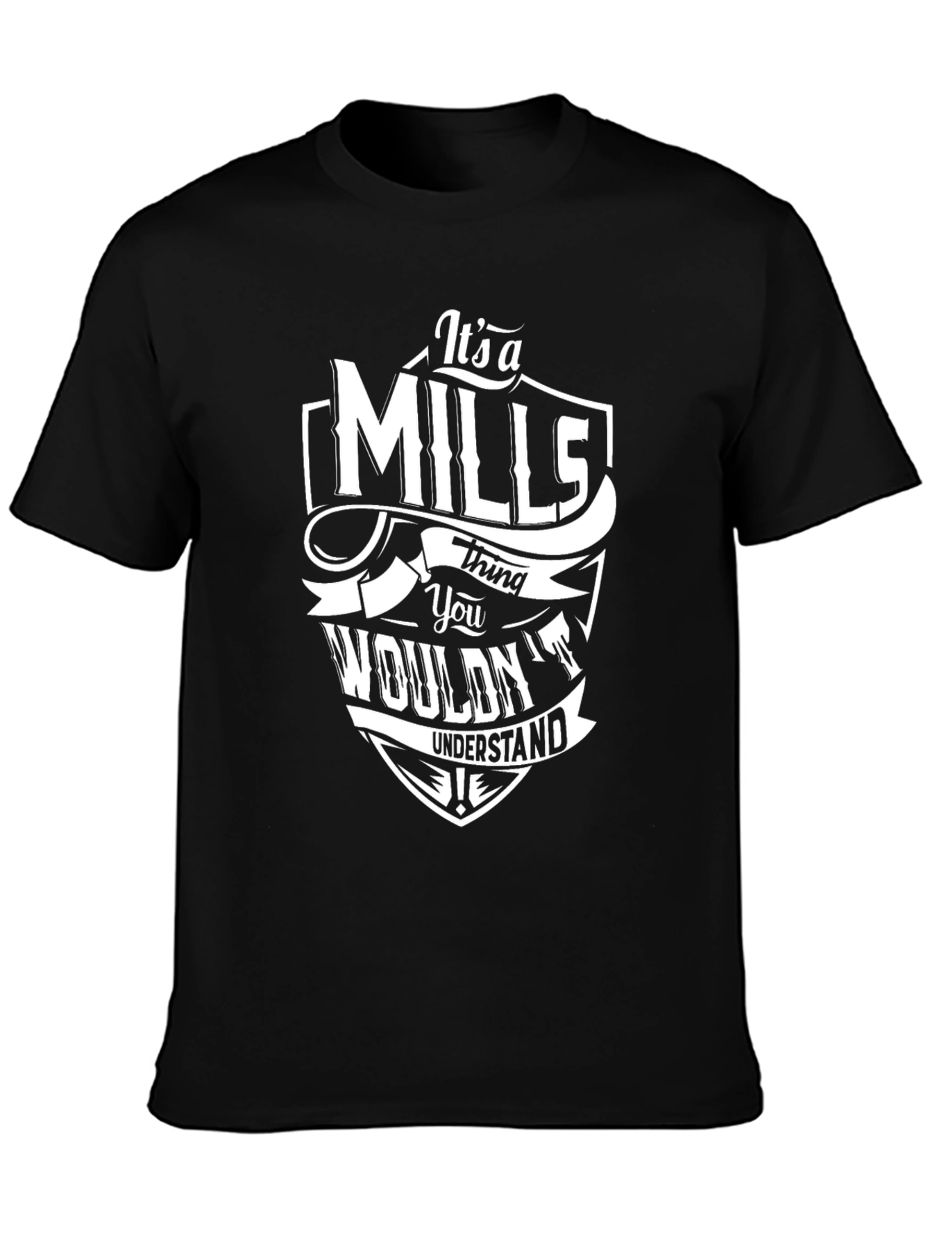 Its a MILLS Thing T-Shirt