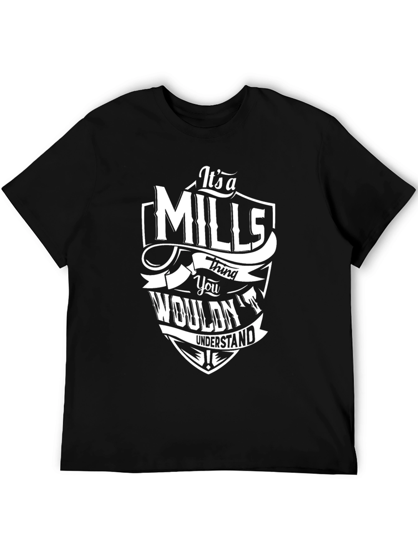 Its a MILLS Thing T-Shirt
