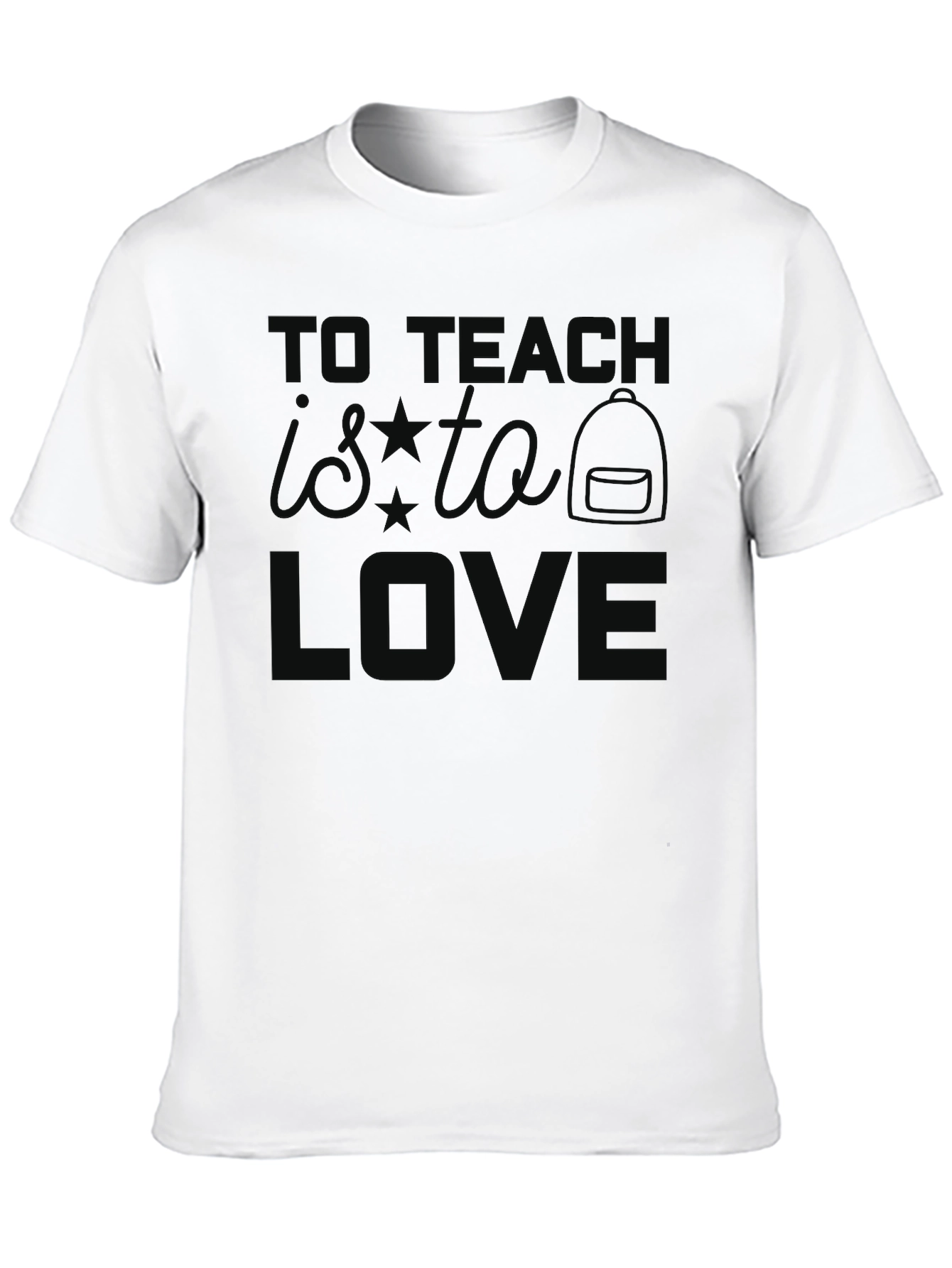 To Teach Is To Love Black T-Shirt