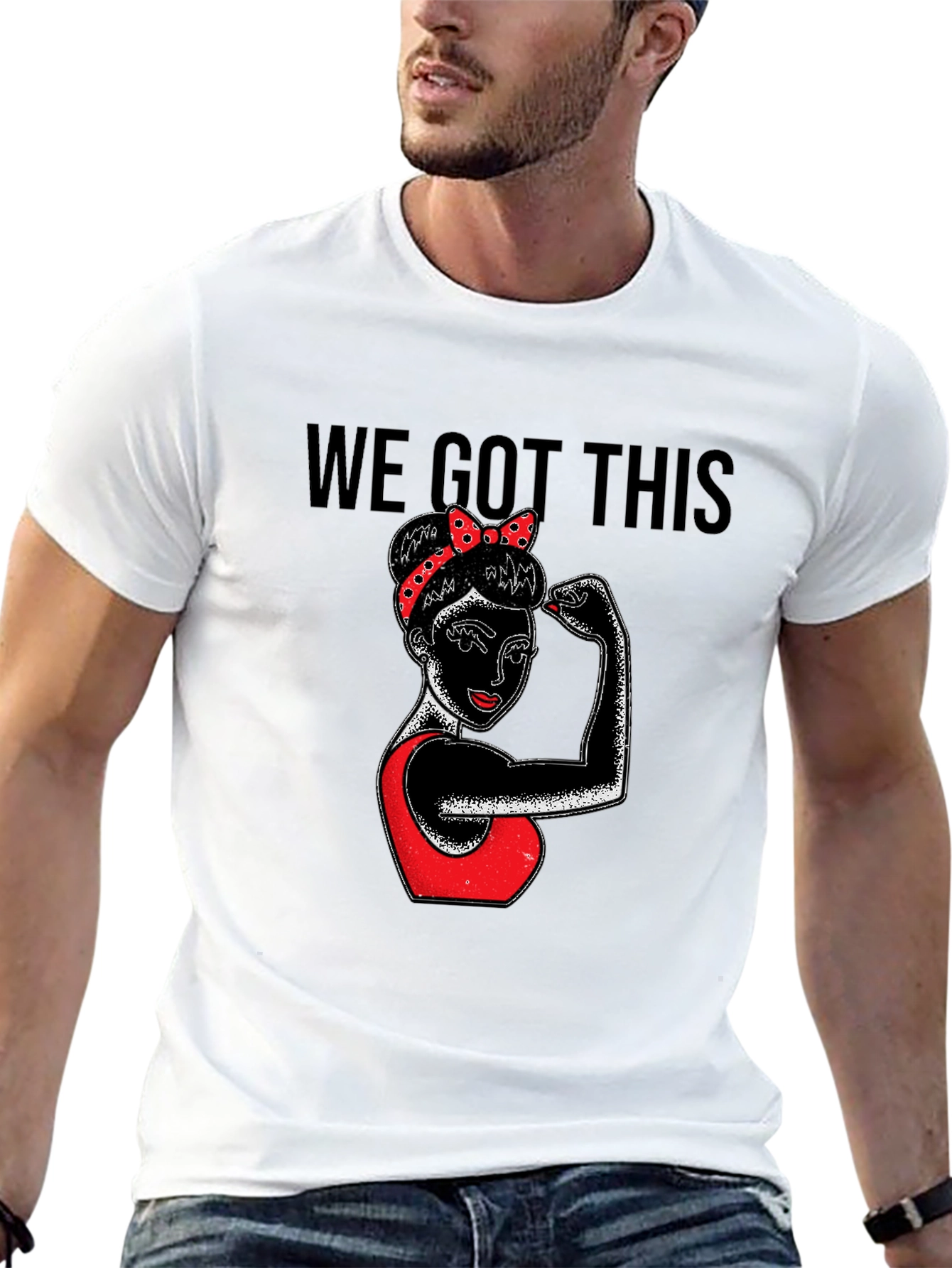 We Got This Graphic Tee - Empowering Rosie Style