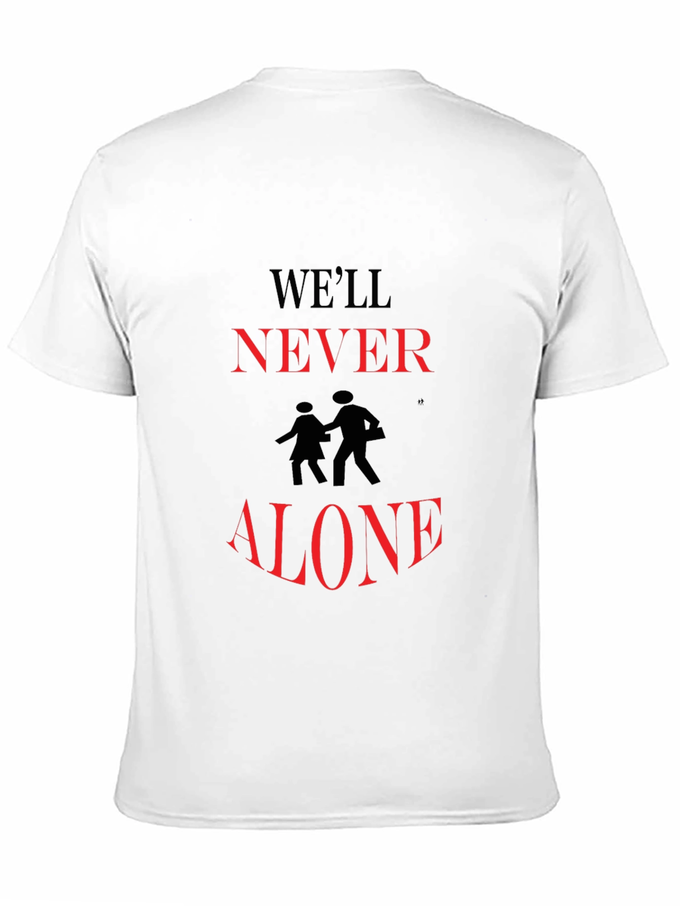 Well Never Walk Alone Graphic Tee